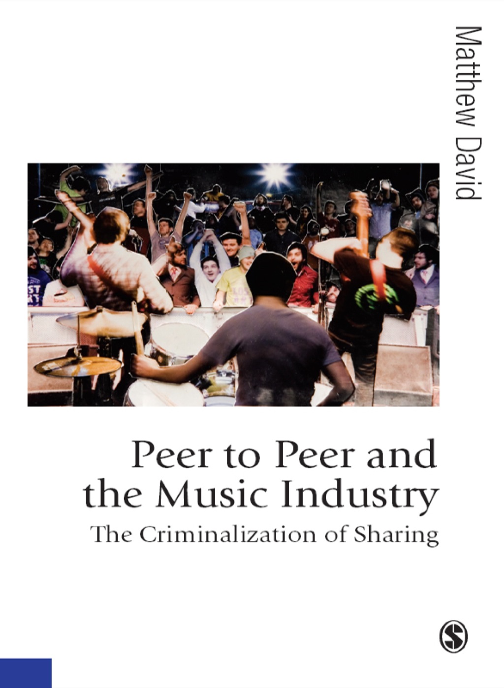 Peer to Peer and the Music Industry The Criminalization of Sharing 1st Edition â€“ PDF/EPUB Version Downloadable