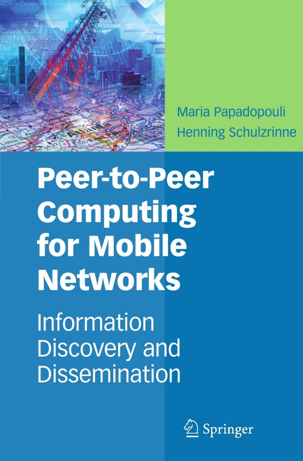Peer-to-Peer Computing for Mobile Networks Information Discovery and Dissemination  â€“ PDF/EPUB Version Downloadable