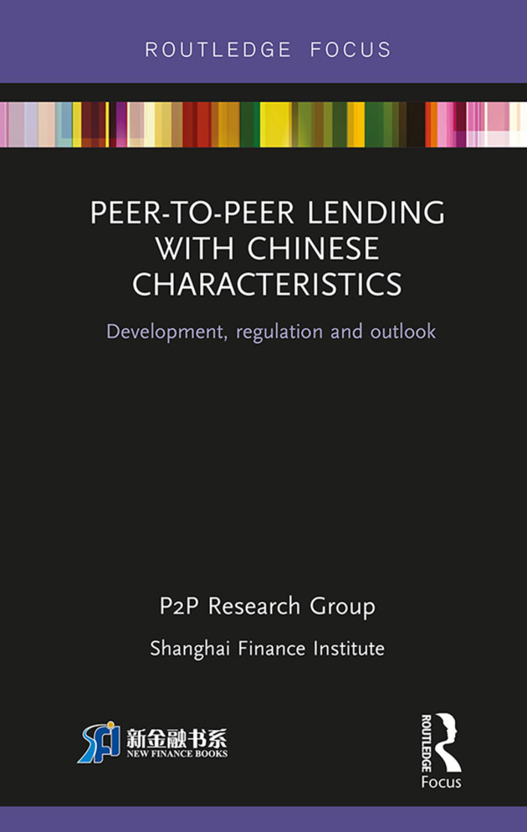Peer-to-Peer Lending with Chinese Characteristics: Development, Regulation and Outlook 1st Edition â€“ PDF/EPUB Version Downloadable