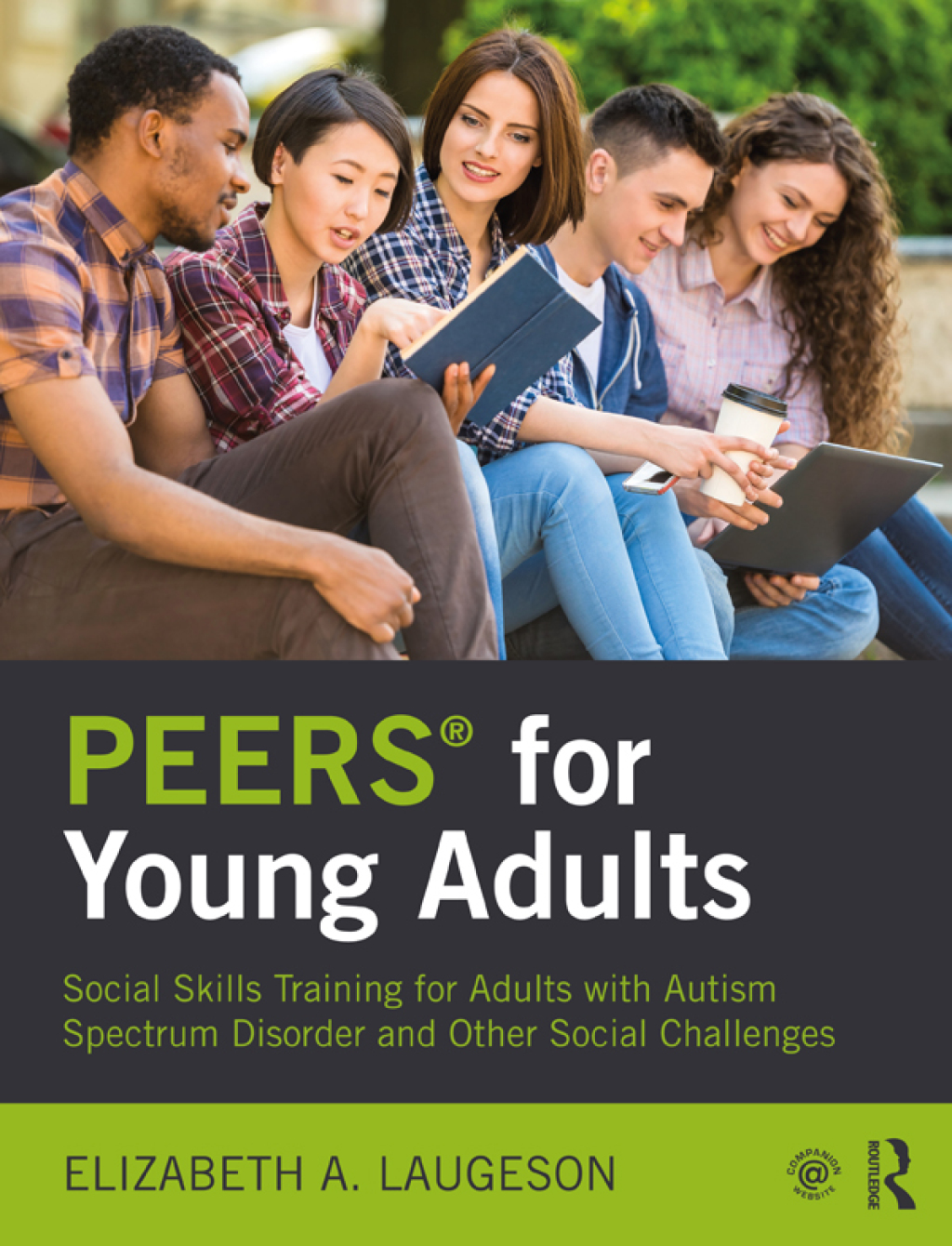 PEERSÂ® for Young Adults Social Skills Training for Adults with Autism Spectrum Disorder and Other Social Challenges 1st Edition â€“ PDF/EPUB Version Downloadable
