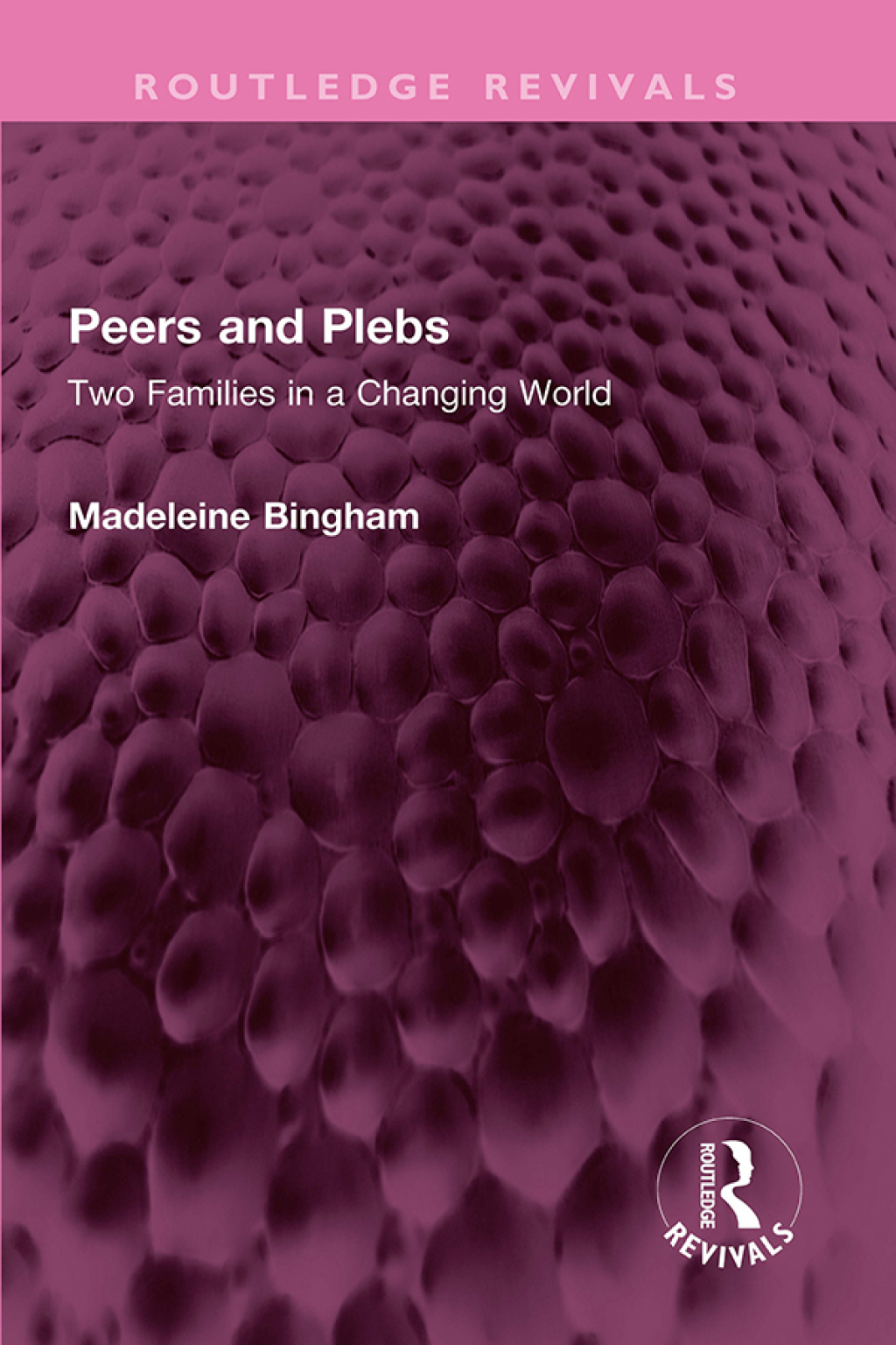 Peers and Plebs Two Families in a Changing World 1st Edition â€“ PDF/EPUB Version Downloadable