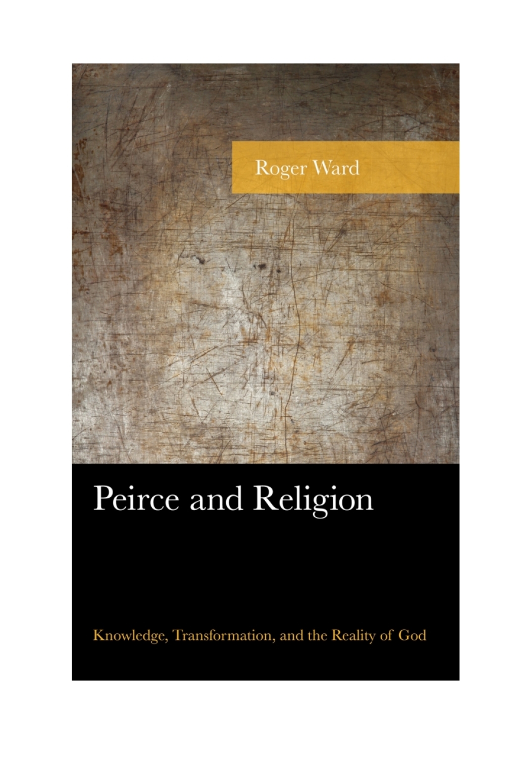 Peirce and Religion Knowledge, Transformation, and the Reality of God 1st Edition â€“ PDF/EPUB Version Downloadable