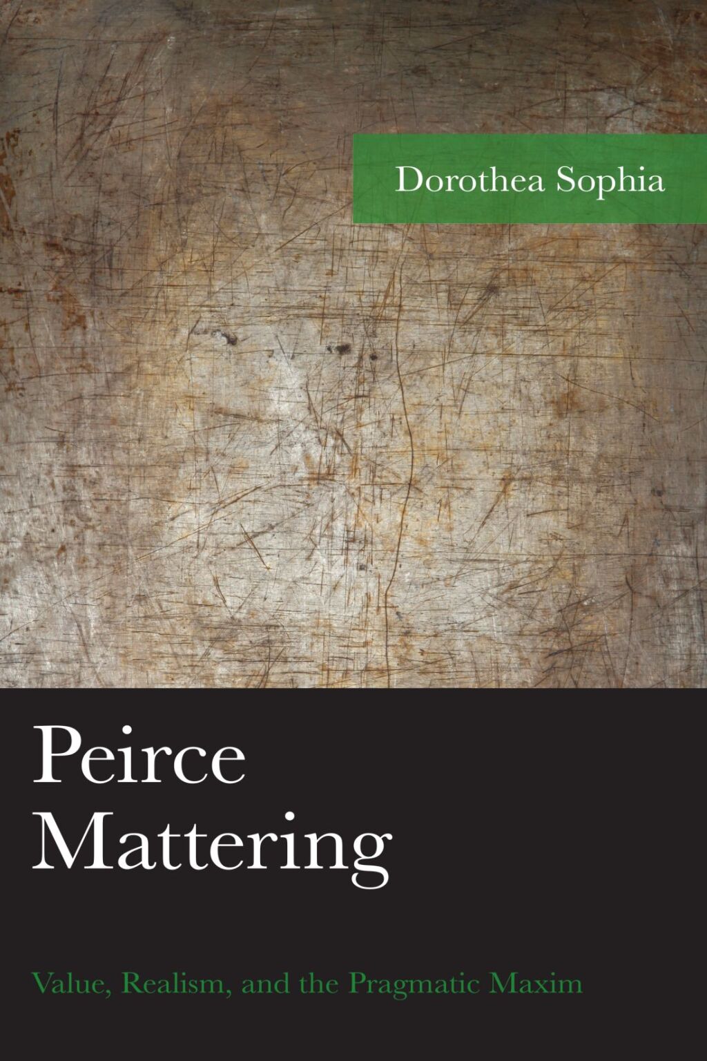 Peirce Mattering Value, Realism, and the Pragmatic Maxim 1st Edition â€“ PDF/EPUB Version Downloadable