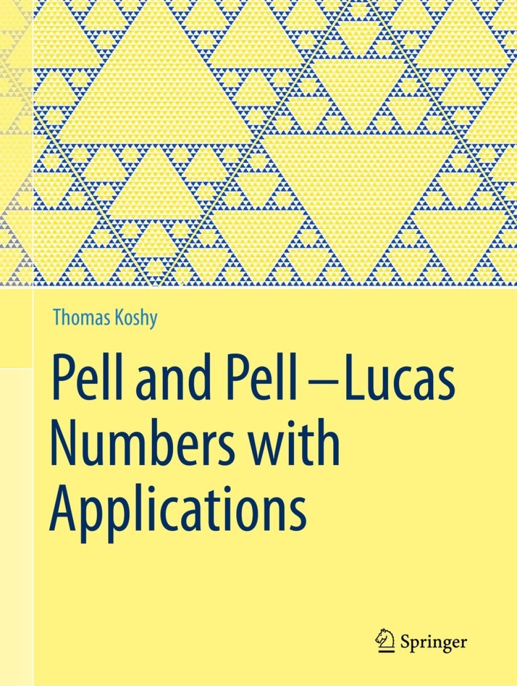 Pell and Pellâ€“Lucas Numbers with Applications  â€“ PDF/EPUB Version Downloadable