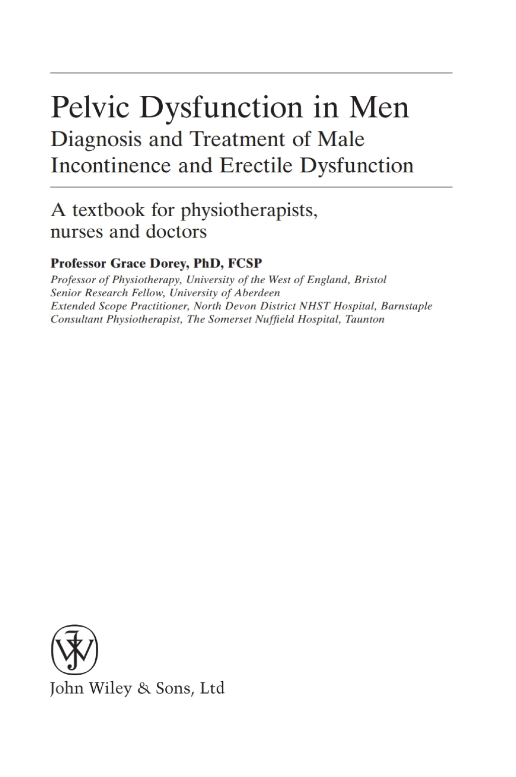Pelvic Dysfunction in Men Diagnosis and Treatment of Male Incontinence and Erectile Dysfunction 1st Edition â€“ PDF/EPUB Version Downloadable