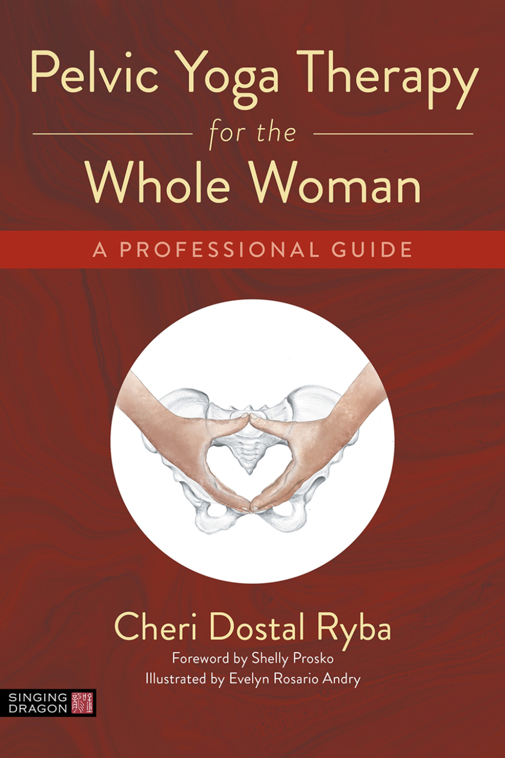 Pelvic Yoga Therapy for the Whole Woman A Professional Guide  â€“ PDF/EPUB Version Downloadable