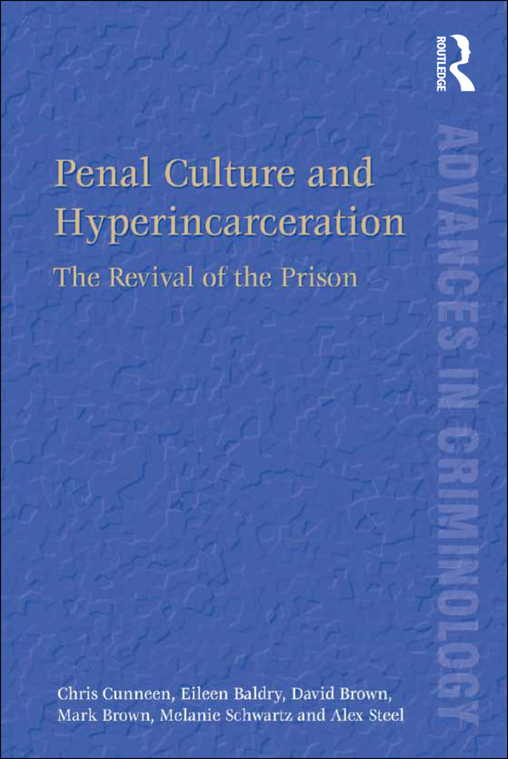 Penal Culture and Hyperincarceration The Revival of the Prison 1st Edition â€“ PDF/EPUB Version Downloadable