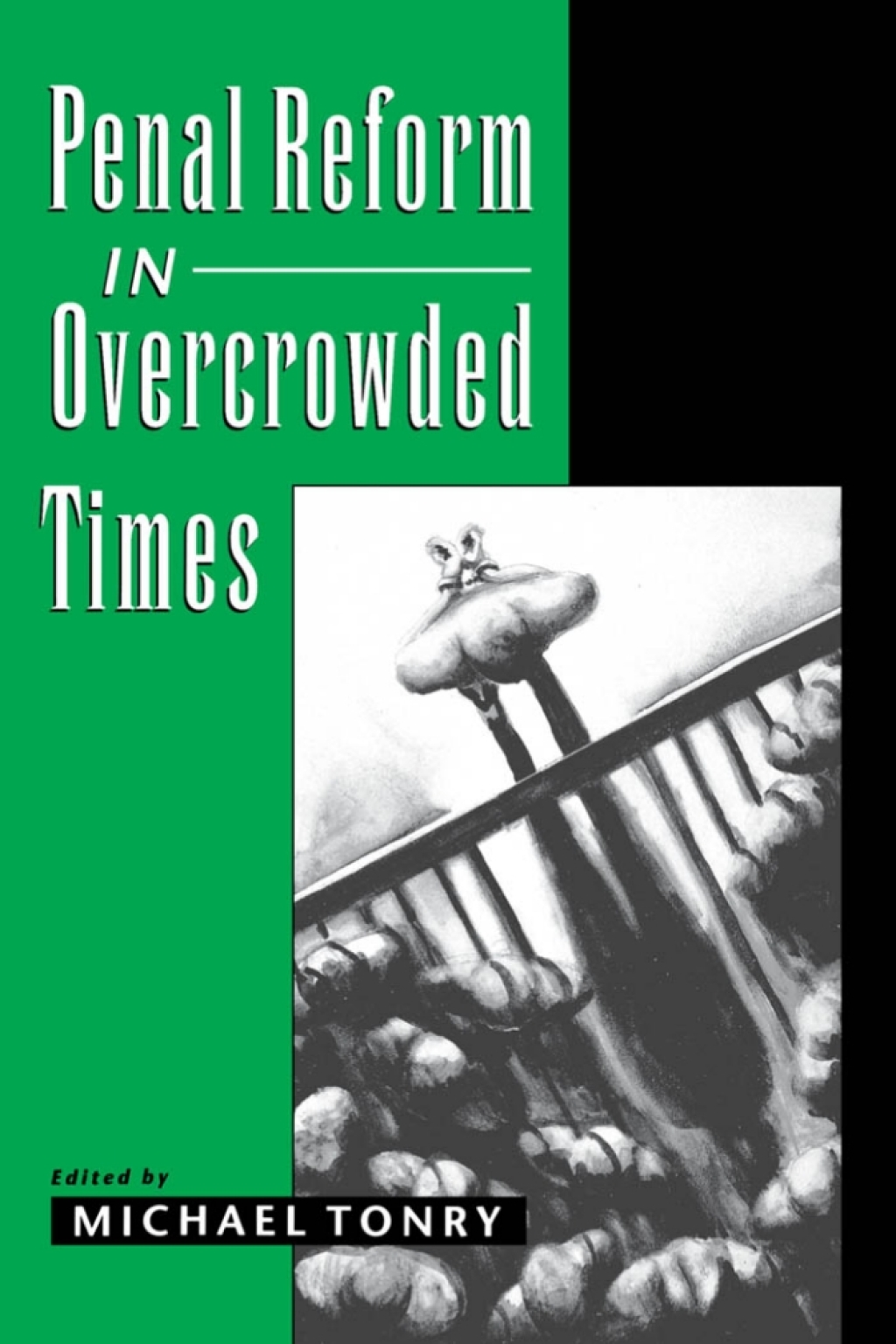 Penal Reform in Overcrowded Times 1st Edition â€“ PDF/EPUB Version Downloadable
