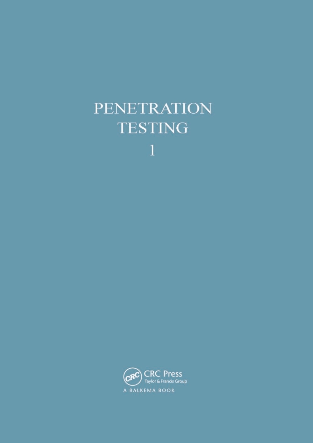 Penetration Testing, volume 1 Proceedings of the second European symposium on penetration testing, Amsterdam, 24-27 May 1982 1st Edition â€“ PDF/EPUB Version Downloadable
