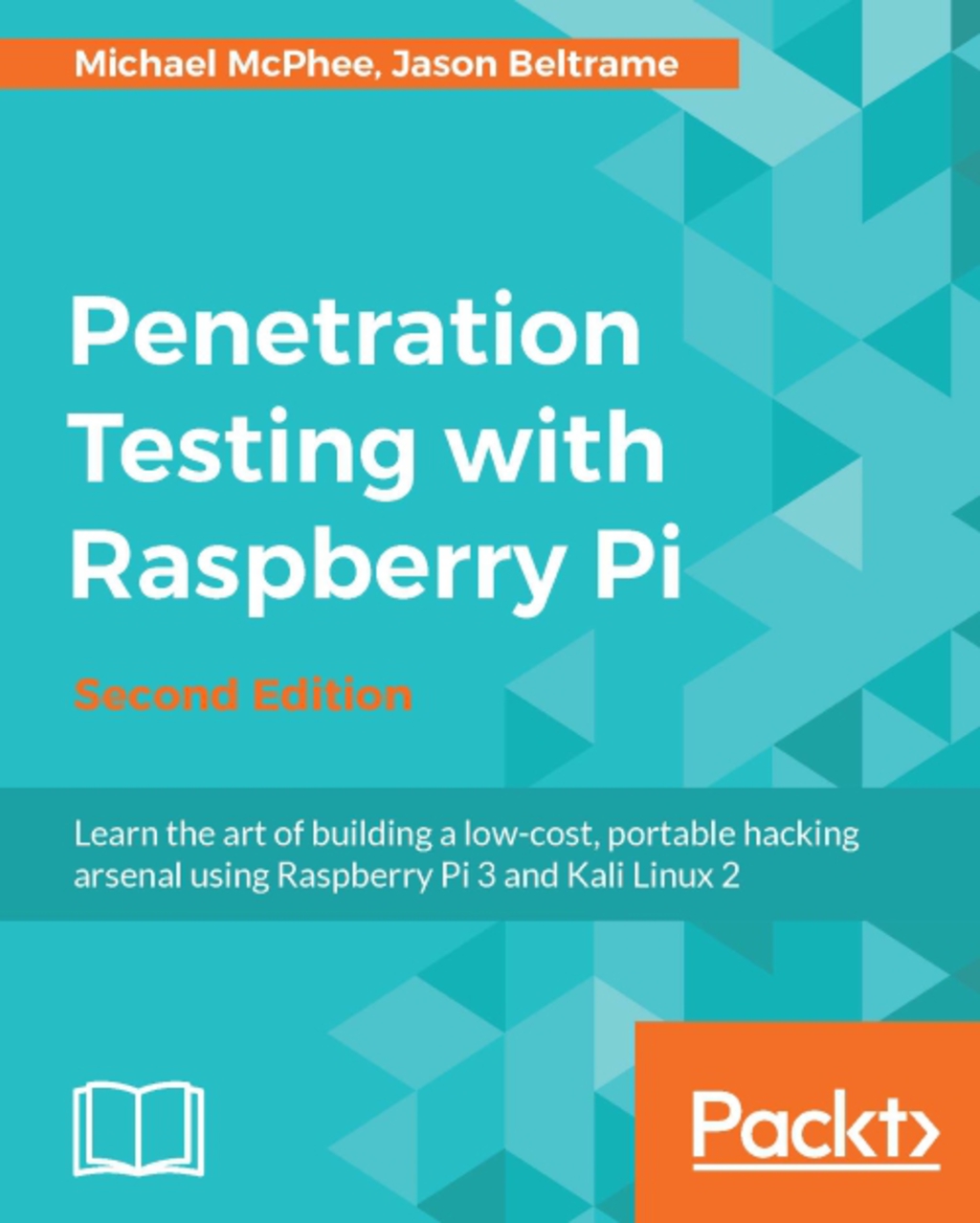Penetration Testing with Raspberry Pi - Second Edition 2nd Edition â€“ PDF/EPUB Version Downloadable