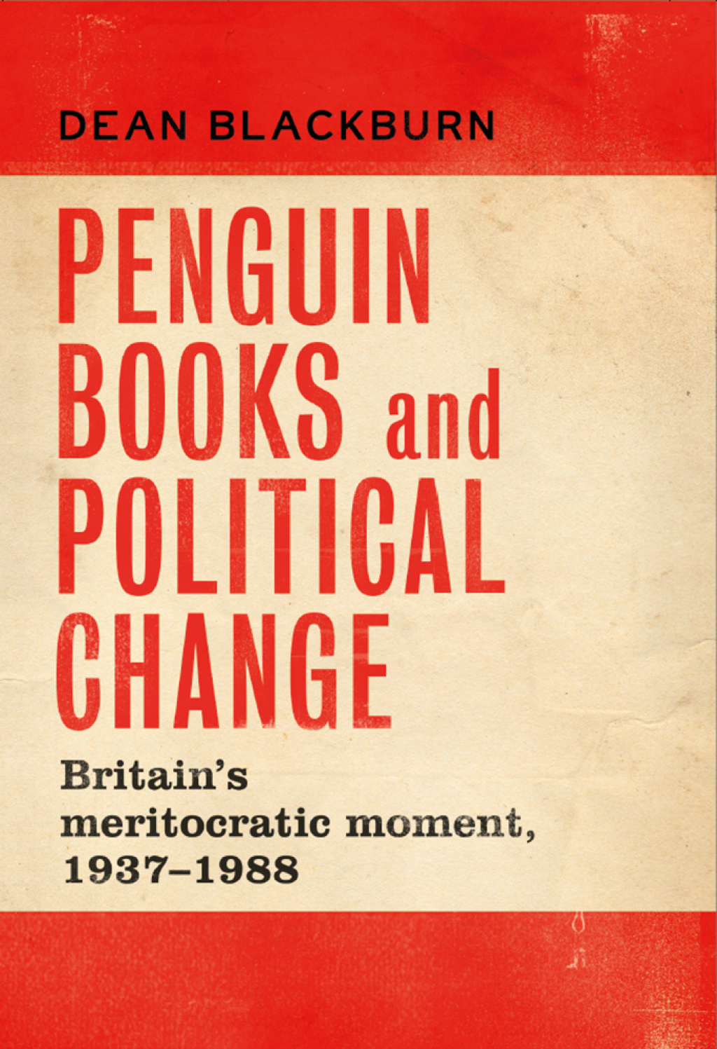 Penguin Books and political change Britain's meritocratic moment, 1937â€“1988  â€“ PDF/EPUB Version Downloadable
