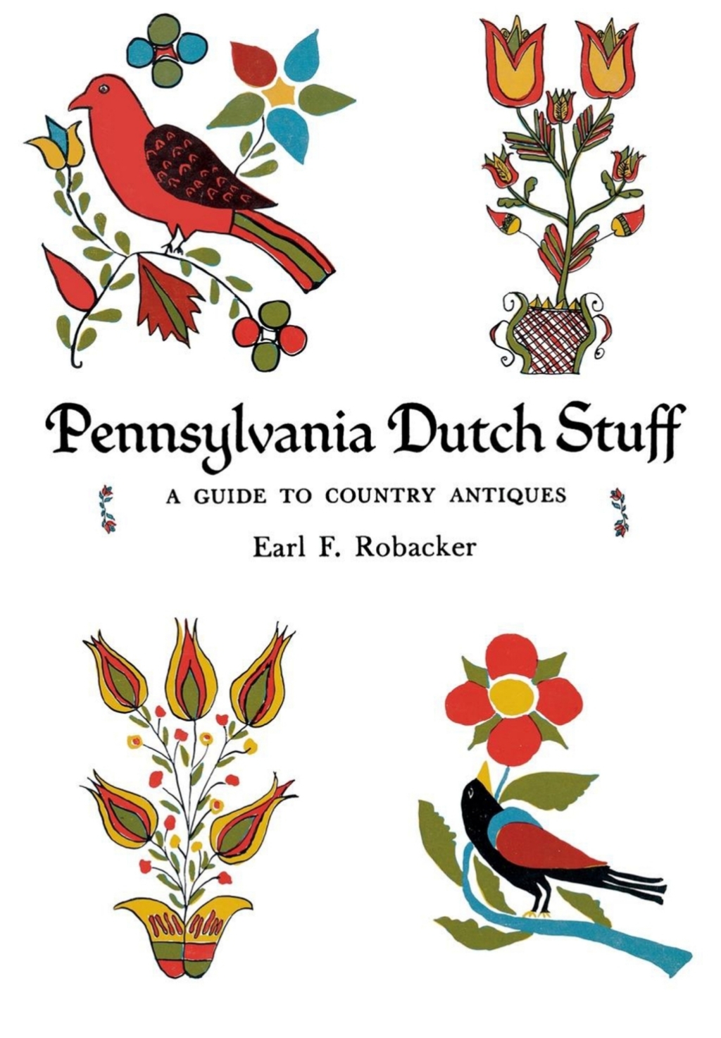 Pennsylvania Dutch Stuff A Guide to Country Antiques  â€“ PDF/EPUB Version Downloadable