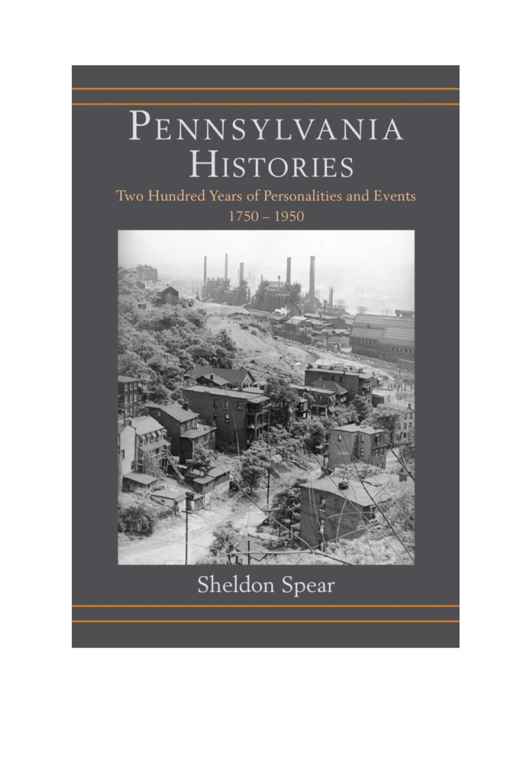 Pennsylvania Histories Two Hundred Years of Personalities and Events, 1750â€“1950 1st Edition â€“ PDF/EPUB Version Downloadable
