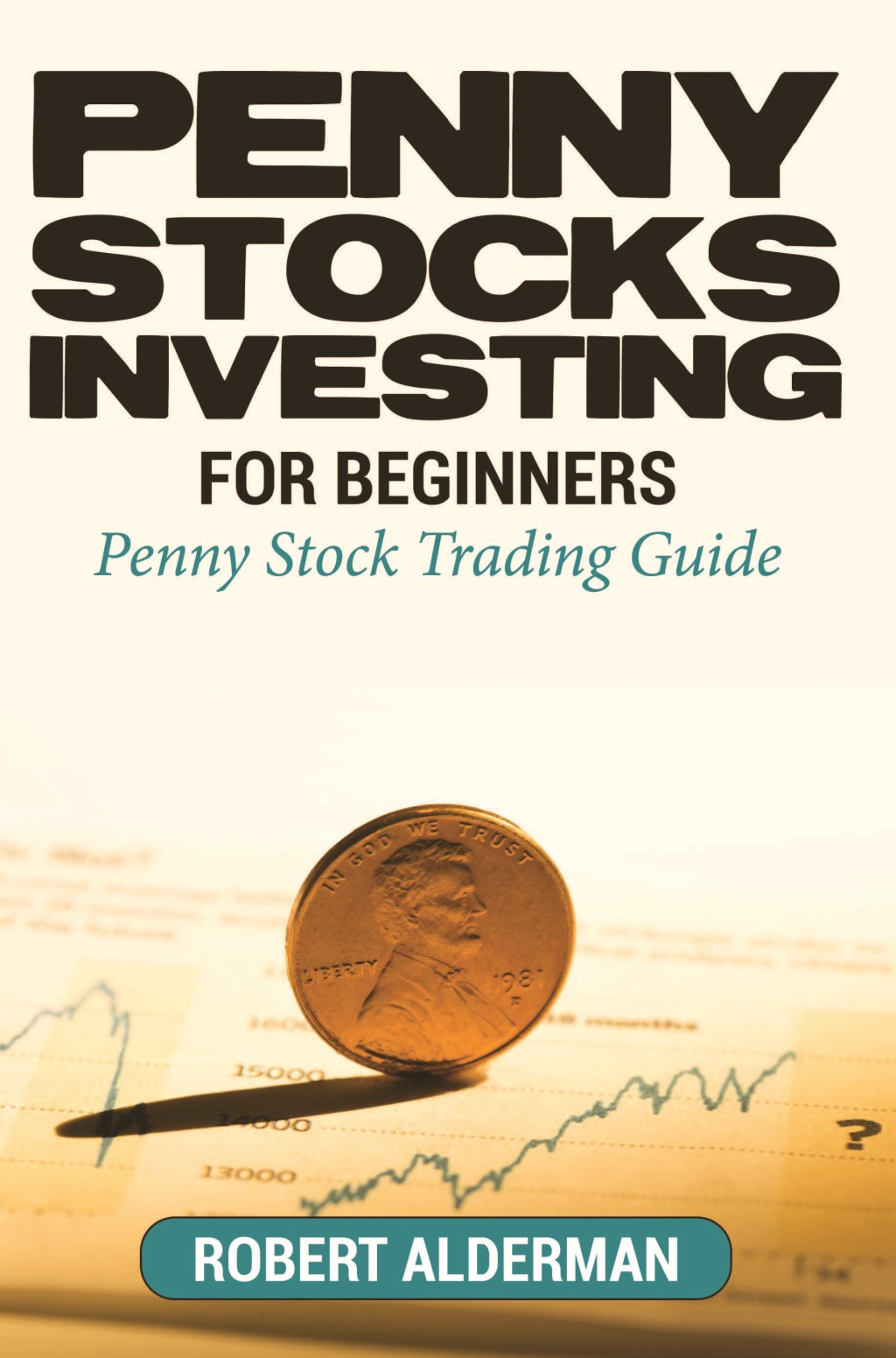Penny Stocks Investing For Beginners - (PDF/EPUB Version)