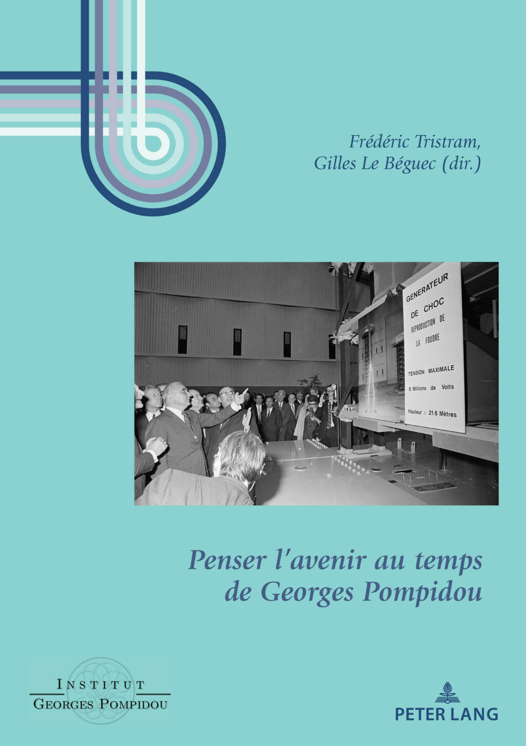 Penser lâ€™avenir au temps de Georges Pompidou 1st Edition â€“ PDF/EPUB Version Downloadable