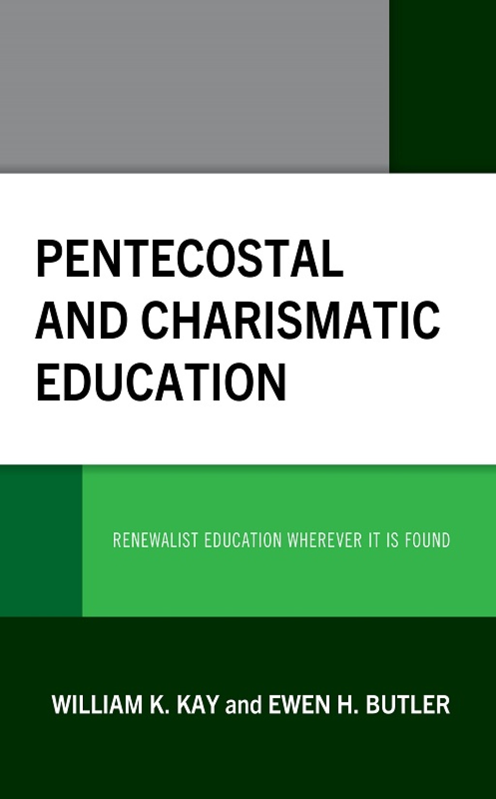 Pentecostal and Charismatic Education Renewalist Education Wherever It Is Found 1st Edition â€“ PDF/EPUB Version Downloadable