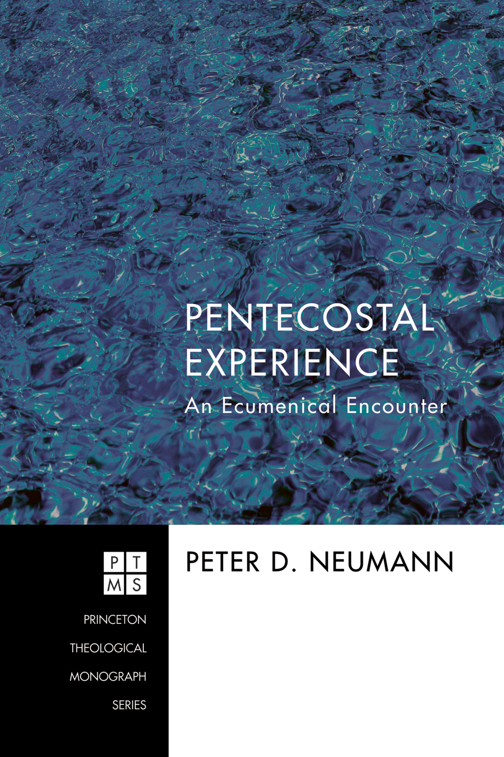 Pentecostal Experience An Ecumenical Encounter  â€“ PDF/EPUB Version Downloadable