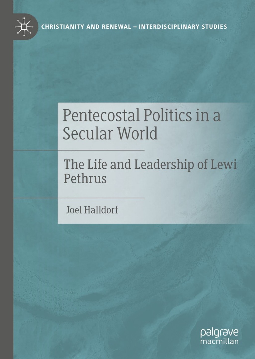 Pentecostal Politics in a Secular World The Life and Leadership of Lewi Pethrus  â€“ PDF/EPUB Version Downloadable