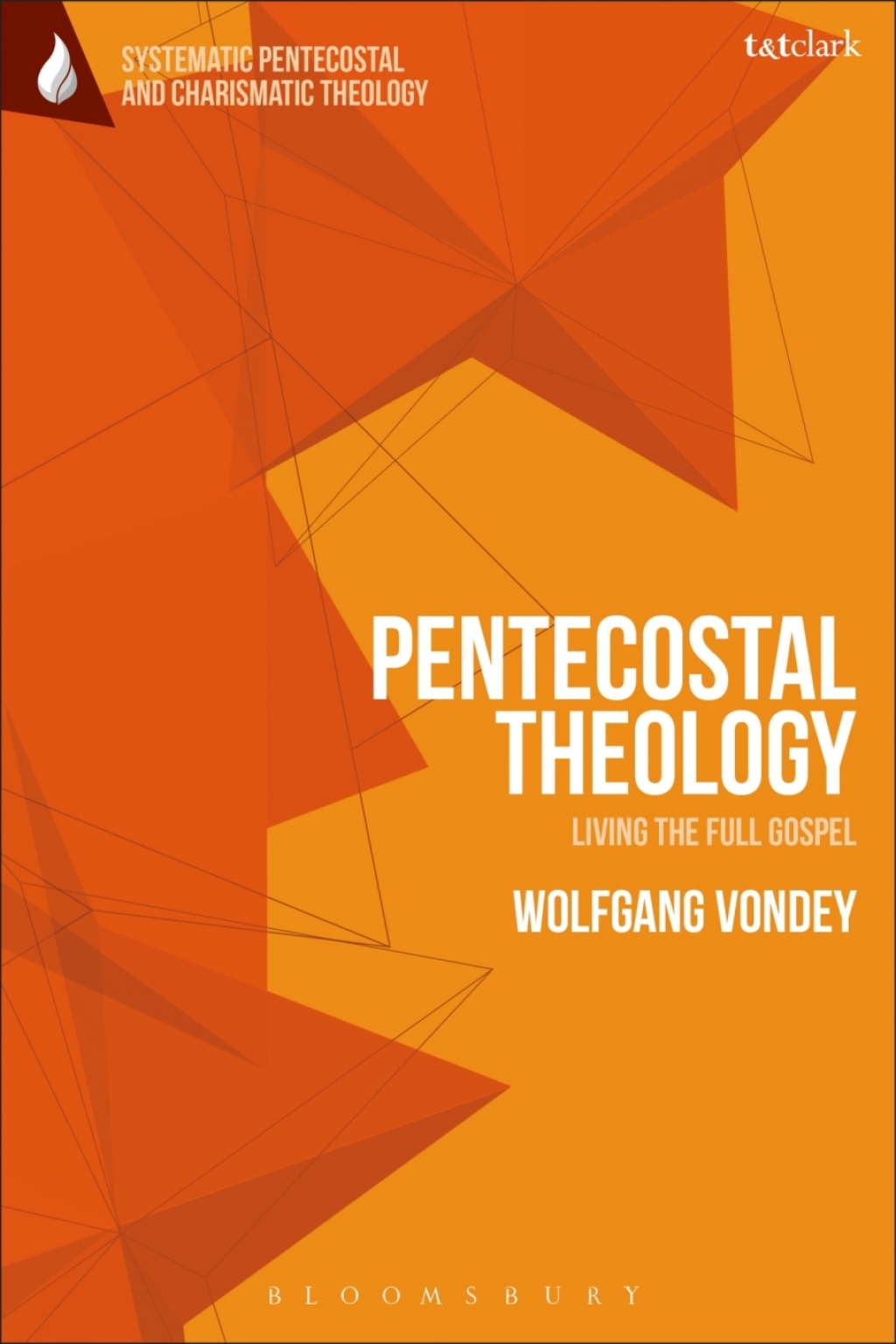 Pentecostal Theology Living the Full Gospel 1st Edition â€“ PDF/EPUB Version Downloadable