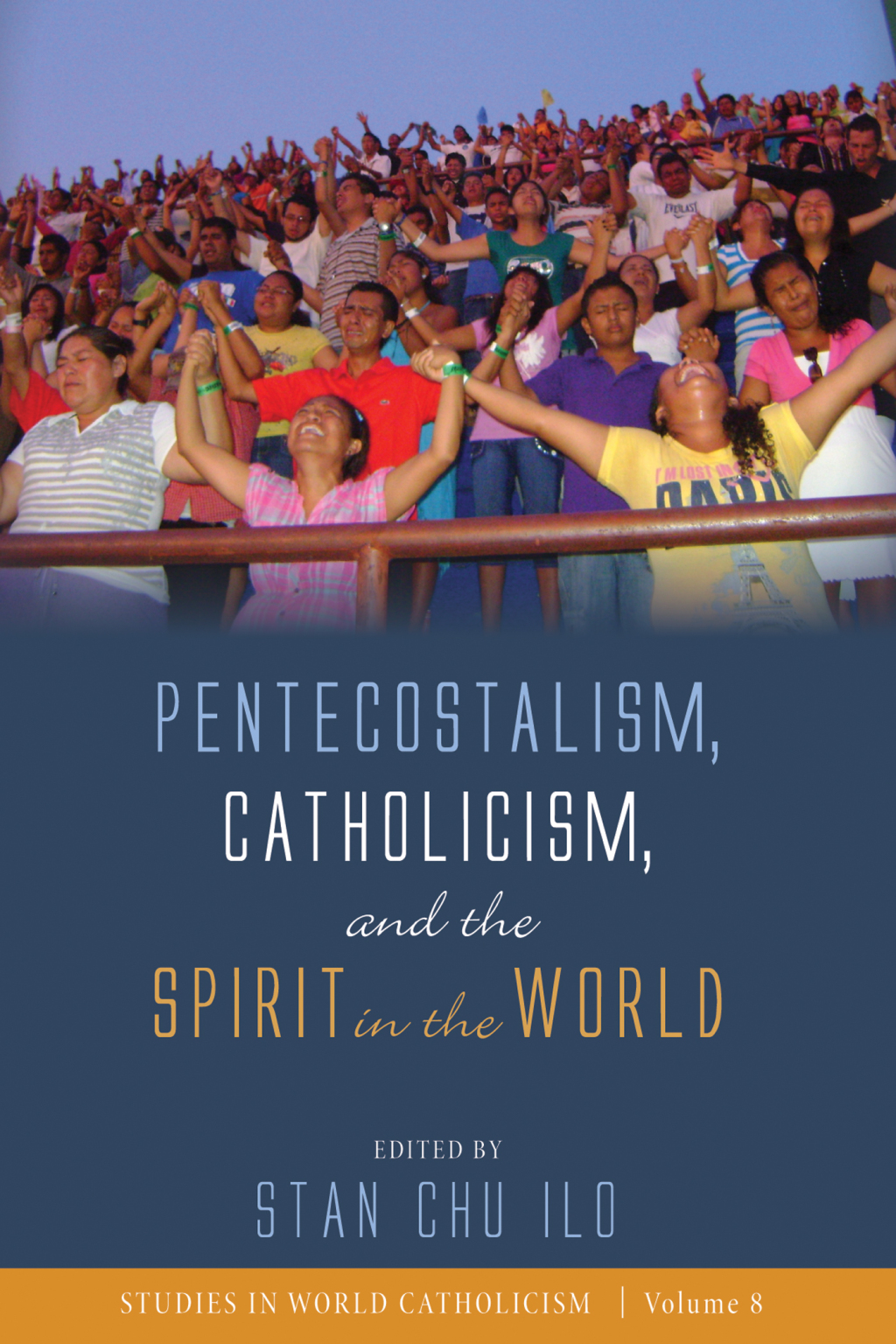 Pentecostalism, Catholicism, and the Spirit in the World  â€“ PDF/EPUB Version Downloadable