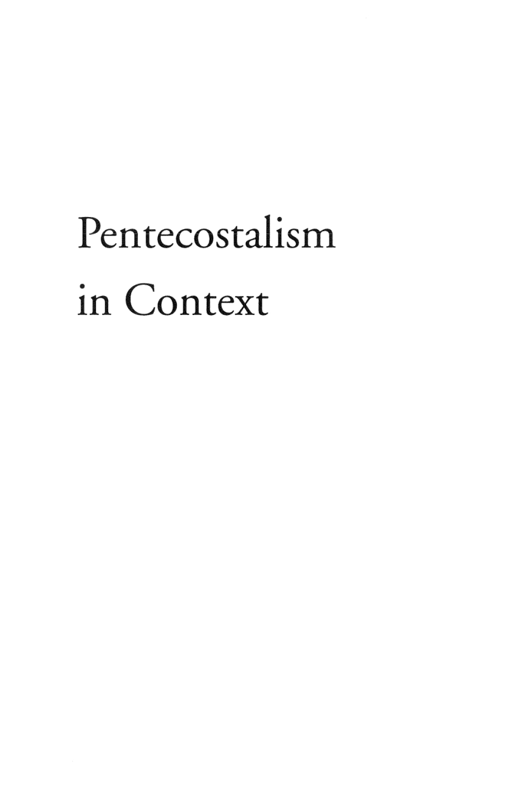 Pentecostalism in Context Essays in Honor of William W. Menzies  â€“ PDF/EPUB Version Downloadable