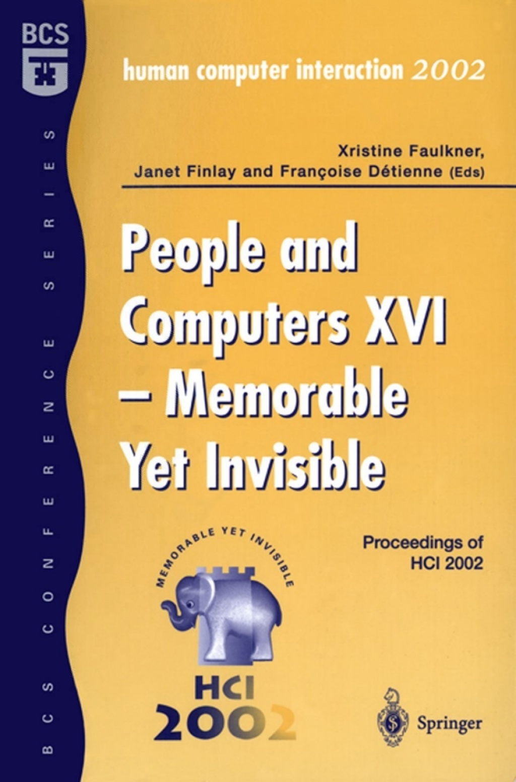 People and Computers XVI - Memorable Yet Invisible Proceedings of HCI 2002 1st Edition â€“ PDF/EPUB Version Downloadable