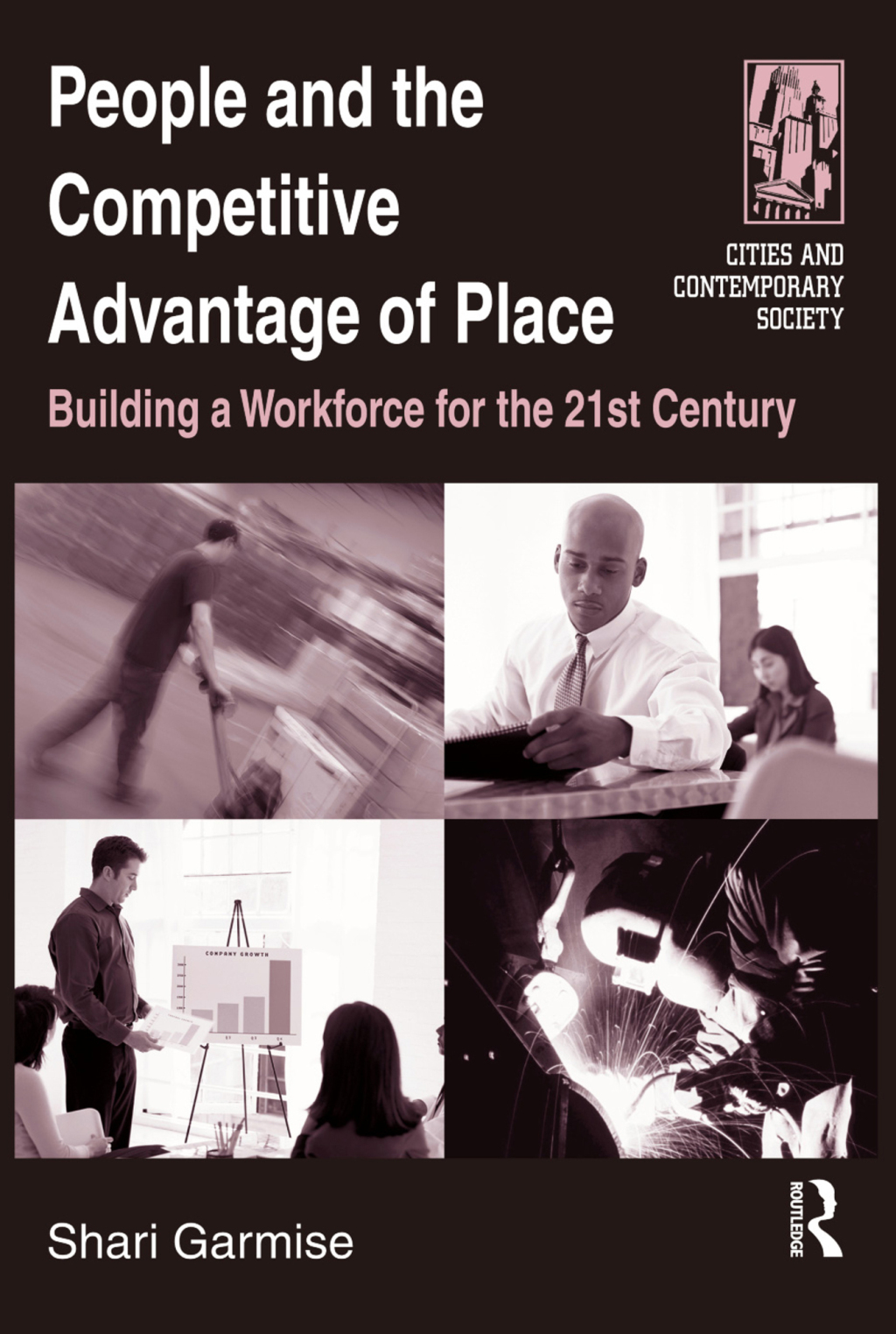 People and the Competitive Advantage of Place Building a Workforce for the 21st Century 1st Edition â€“ PDF/EPUB Version Downloadable