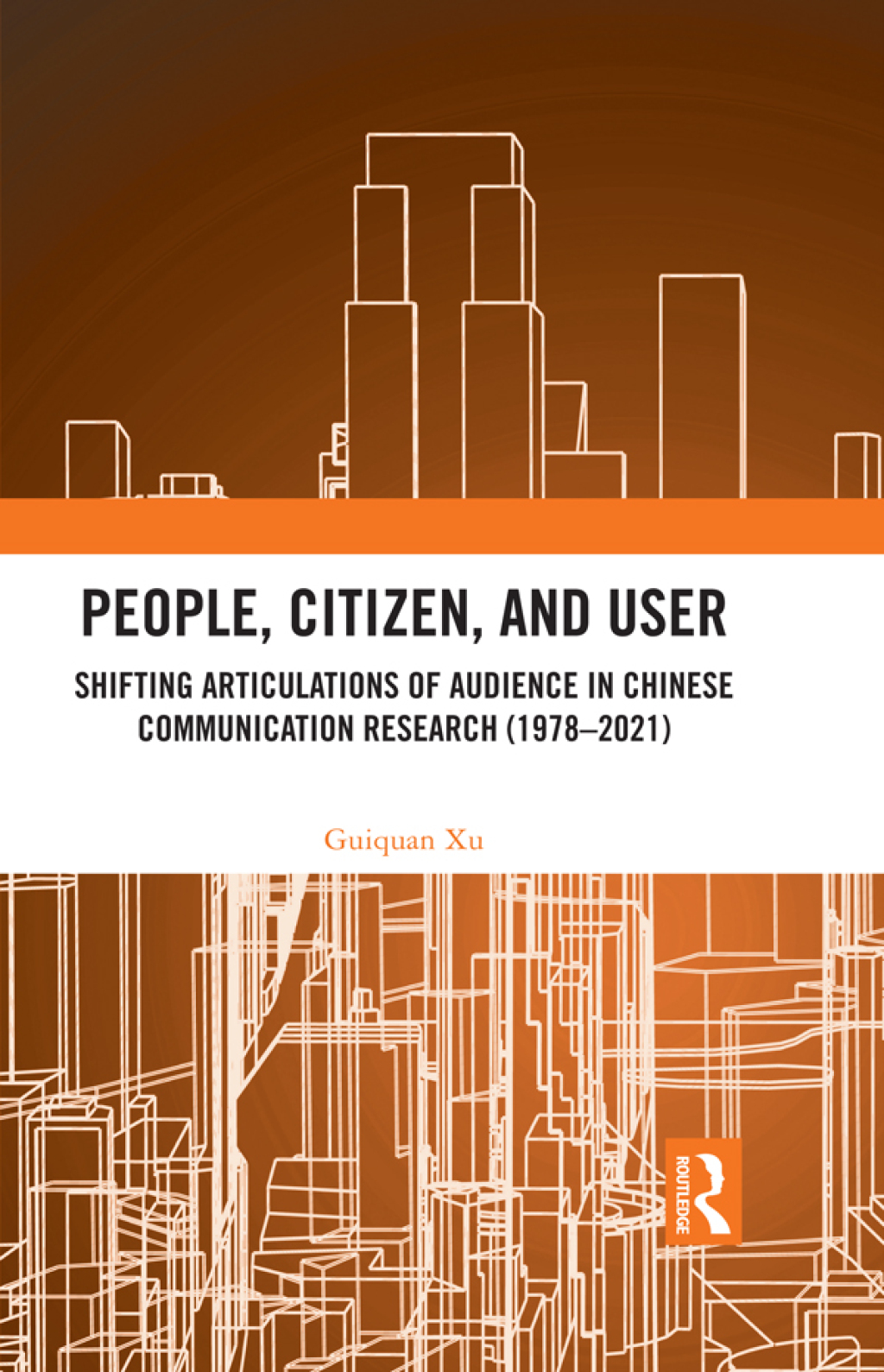 People, Citizen, and User Shifting Articulations of Audience in Chinese Communication Research (1978 â€“ 2021) 1st Edition â€“ PDF/EPUB Version Downloadable