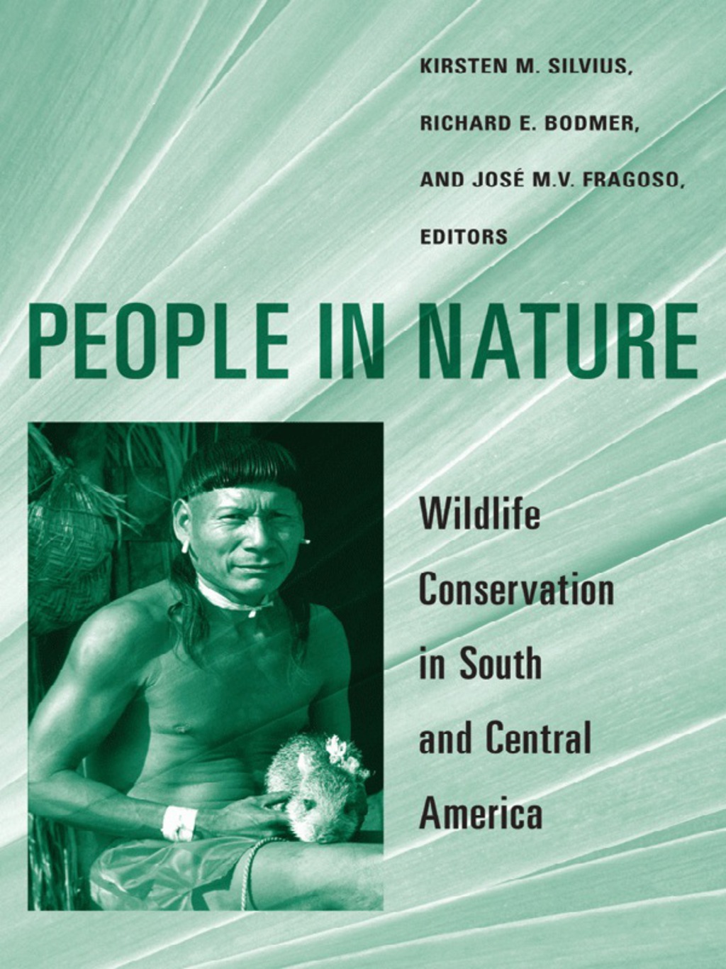 People in Nature Wildlife Conservation in South and Central America  â€“ PDF/EPUB Version Downloadable