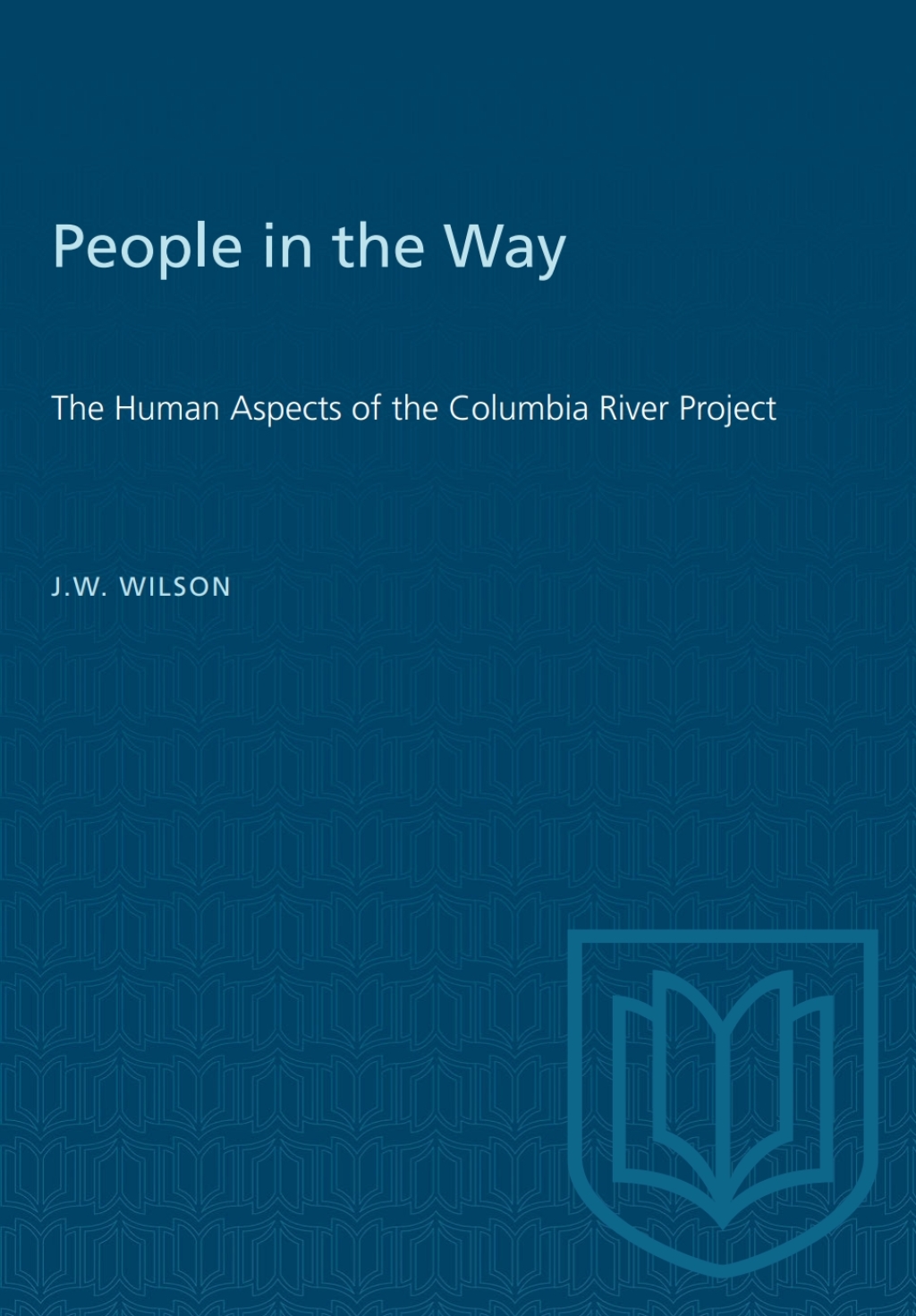 People in the Way The Human Aspects of the Columbia River Project 1st Edition â€“ PDF/EPUB Version Downloadable