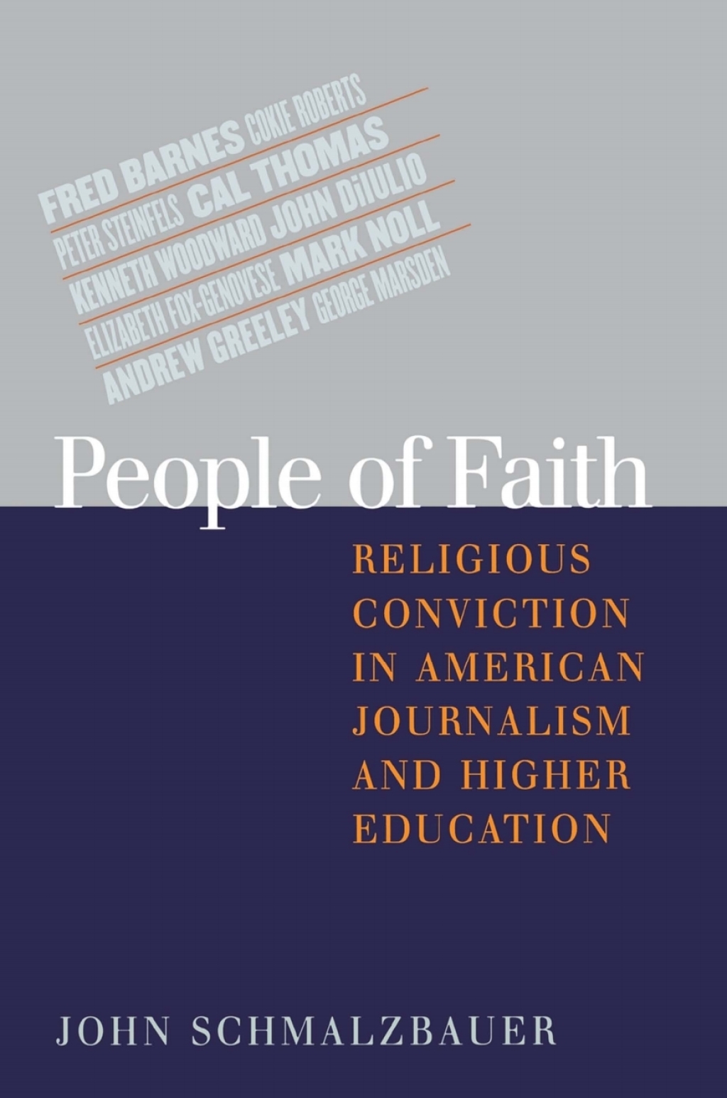 People of Faith Religious Conviction in American Journalism and Higher Education  â€“ PDF/EPUB Version Downloadable