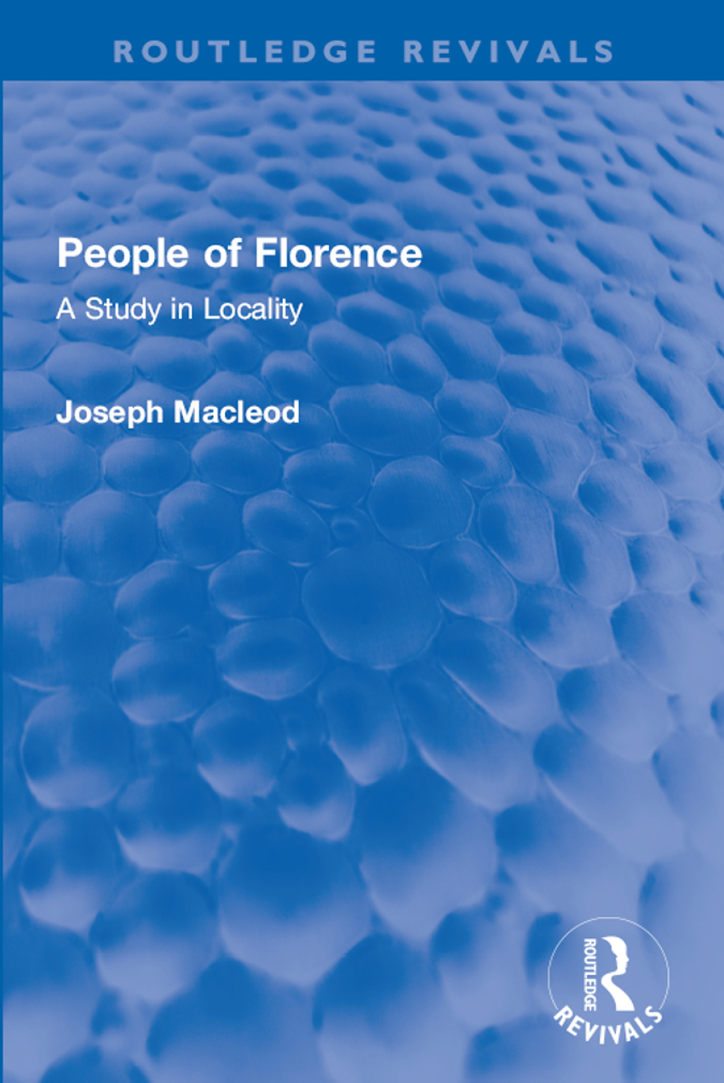 People of Florence A Study in Locality 1st Edition â€“ PDF/EPUB Version Downloadable