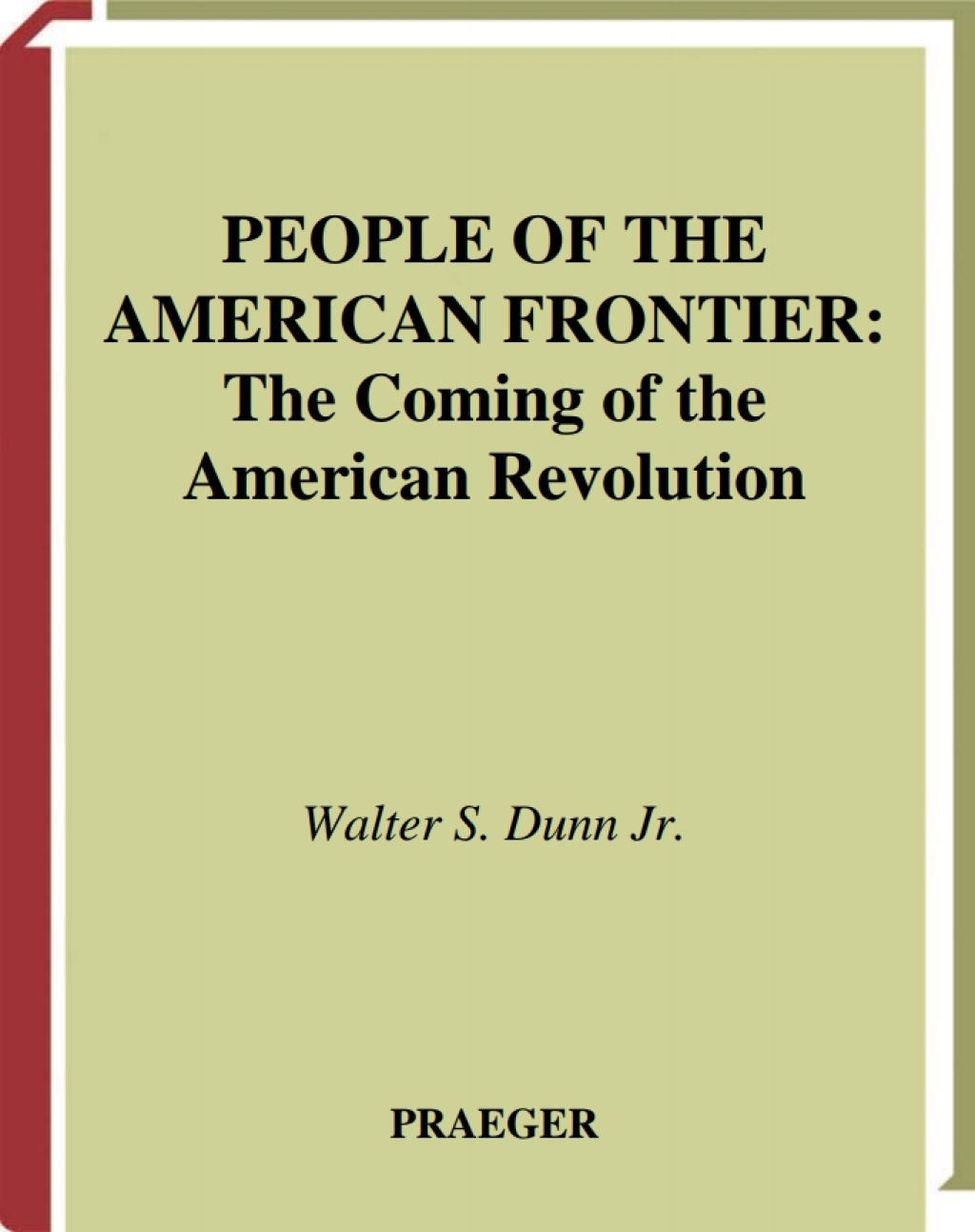 People of the American Frontier The Coming of the American Revolution 1st Edition â€“ PDF/EPUB Version Downloadable