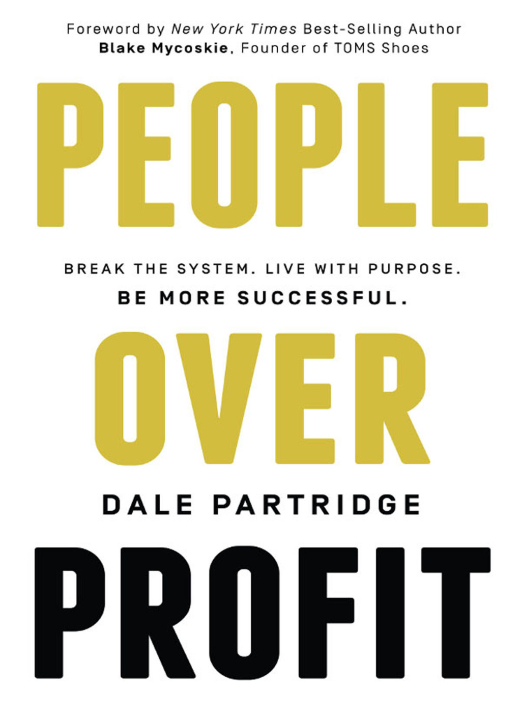 People Over Profit Break the System, Live with Purpose, Be More Successful - (PDF/EPUB Version)