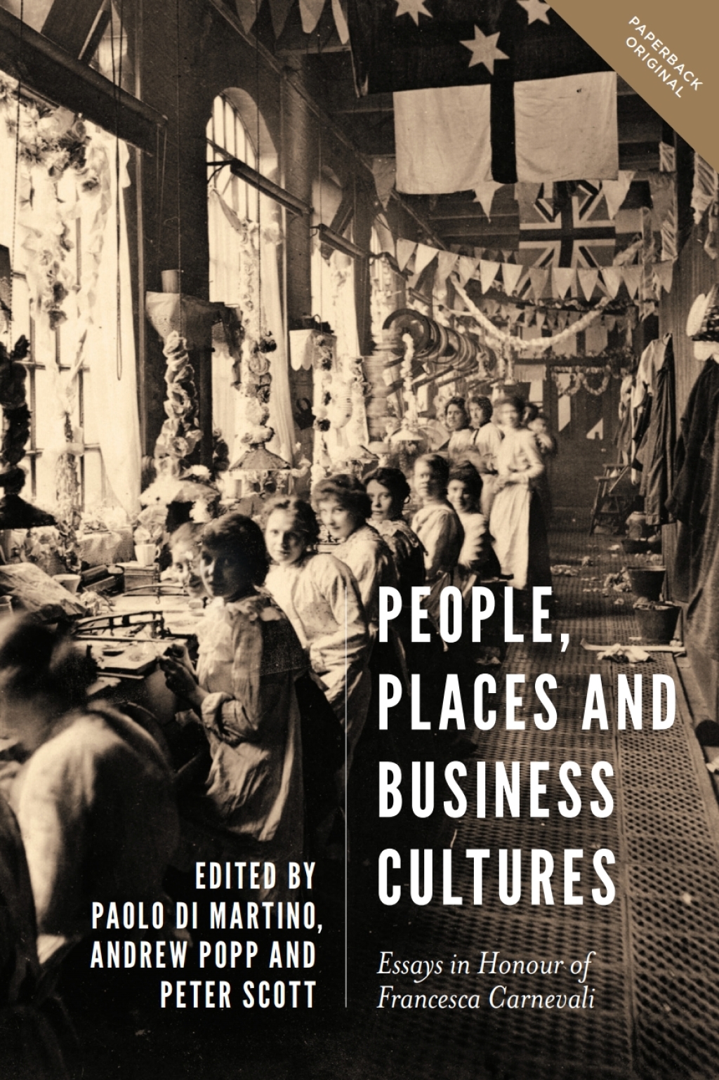 People, Places and Business Cultures Essays in Honour of Francesca Carnevali 1st Edition - (PDF/EPUB Version)
