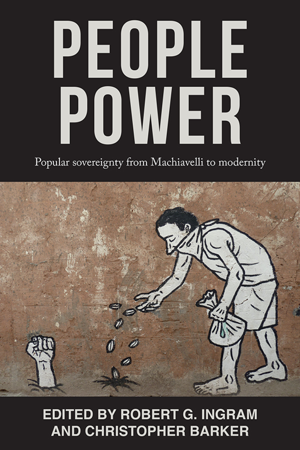 People power Popular sovereignty from Machiavelli to modernity  â€“ PDF/EPUB Version Downloadable