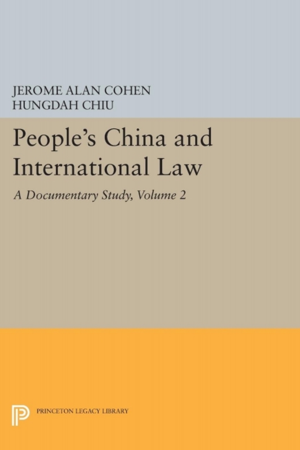 People's China and International Law, Volume 2 A Documentary Study  â€“ PDF/EPUB Version Downloadable
