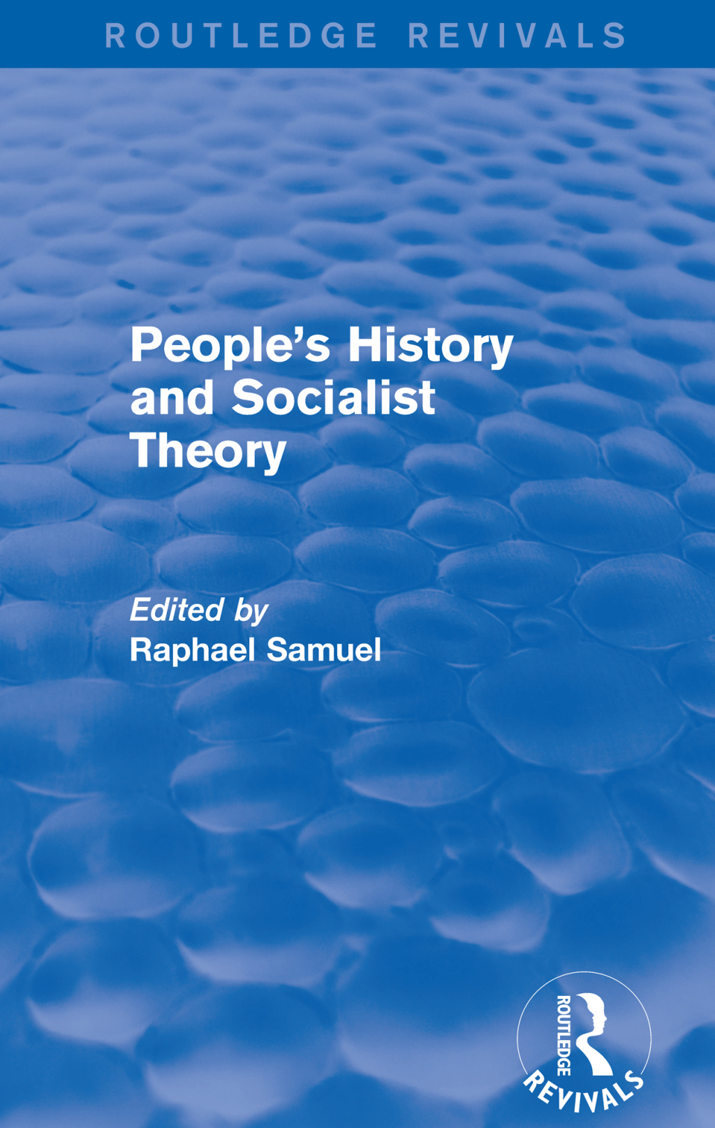People's History and Socialist Theory (Routledge Revivals) 1st Edition â€“ PDF/EPUB Version Downloadable