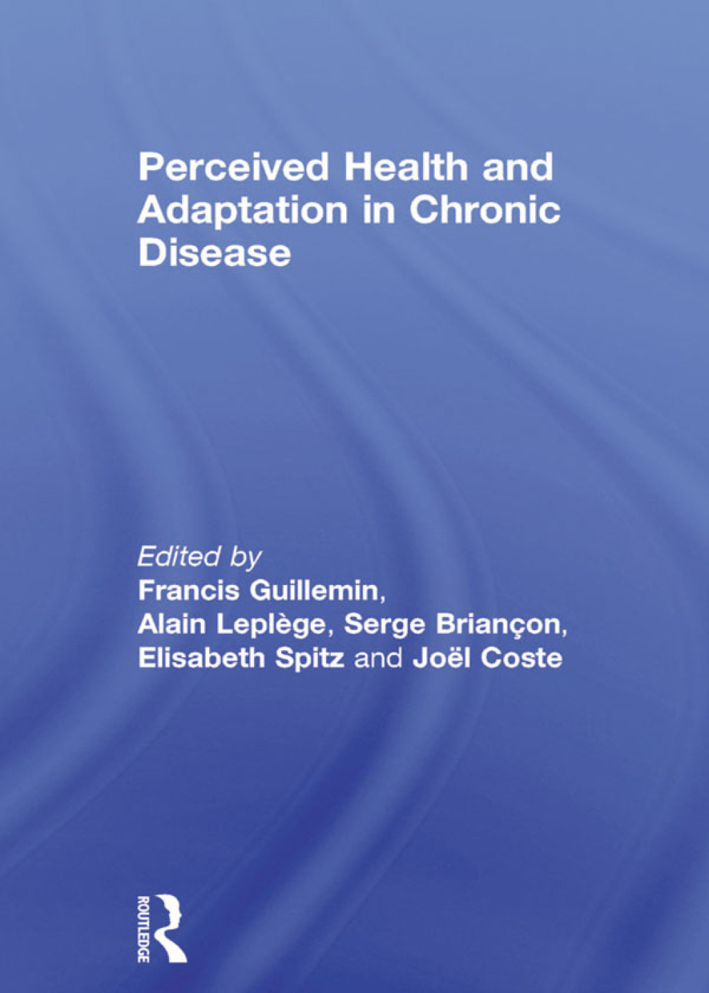 Perceived Health and Adaptation in Chronic Disease 1st Edition â€“ PDF/EPUB Version Downloadable