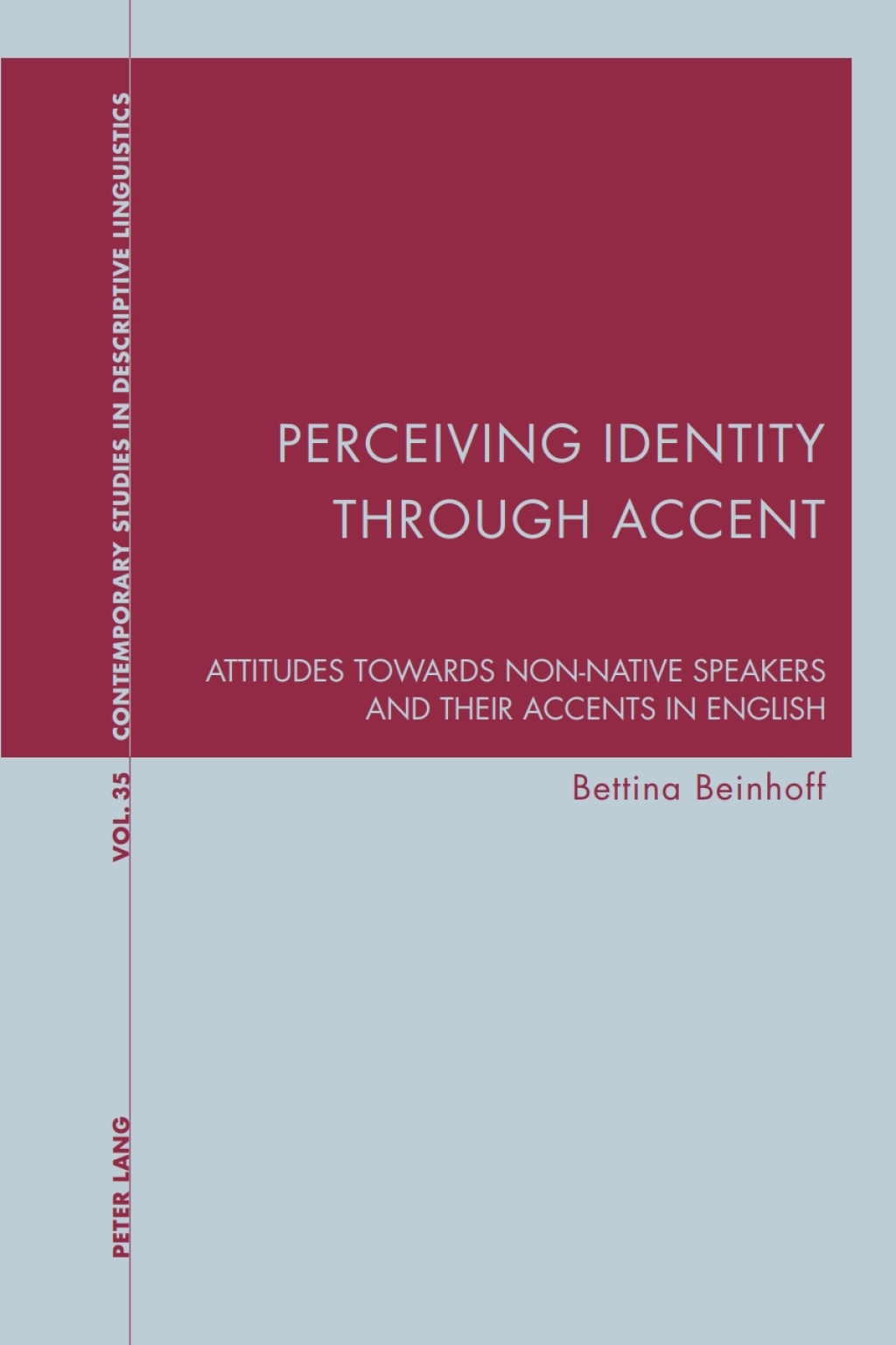 Perceiving Identity through Accent Attitudes towards Non-Native Speakers and their Accents in English 1st Edition â€“ PDF/EPUB Version Downloadable