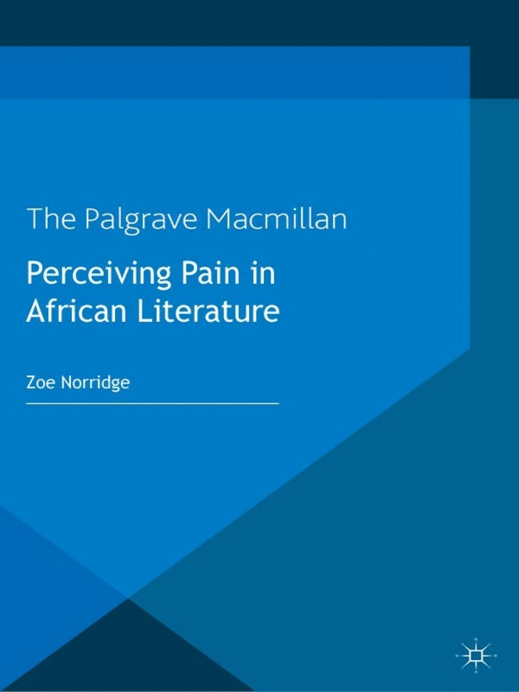 Perceiving Pain in African Literature  â€“ PDF/EPUB Version Downloadable