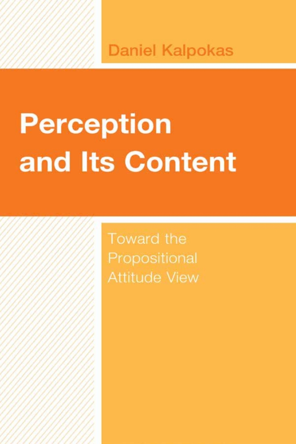 Perception and Its Content Toward the Propositional Attitude View 1st Edition â€“ PDF/EPUB Version Downloadable