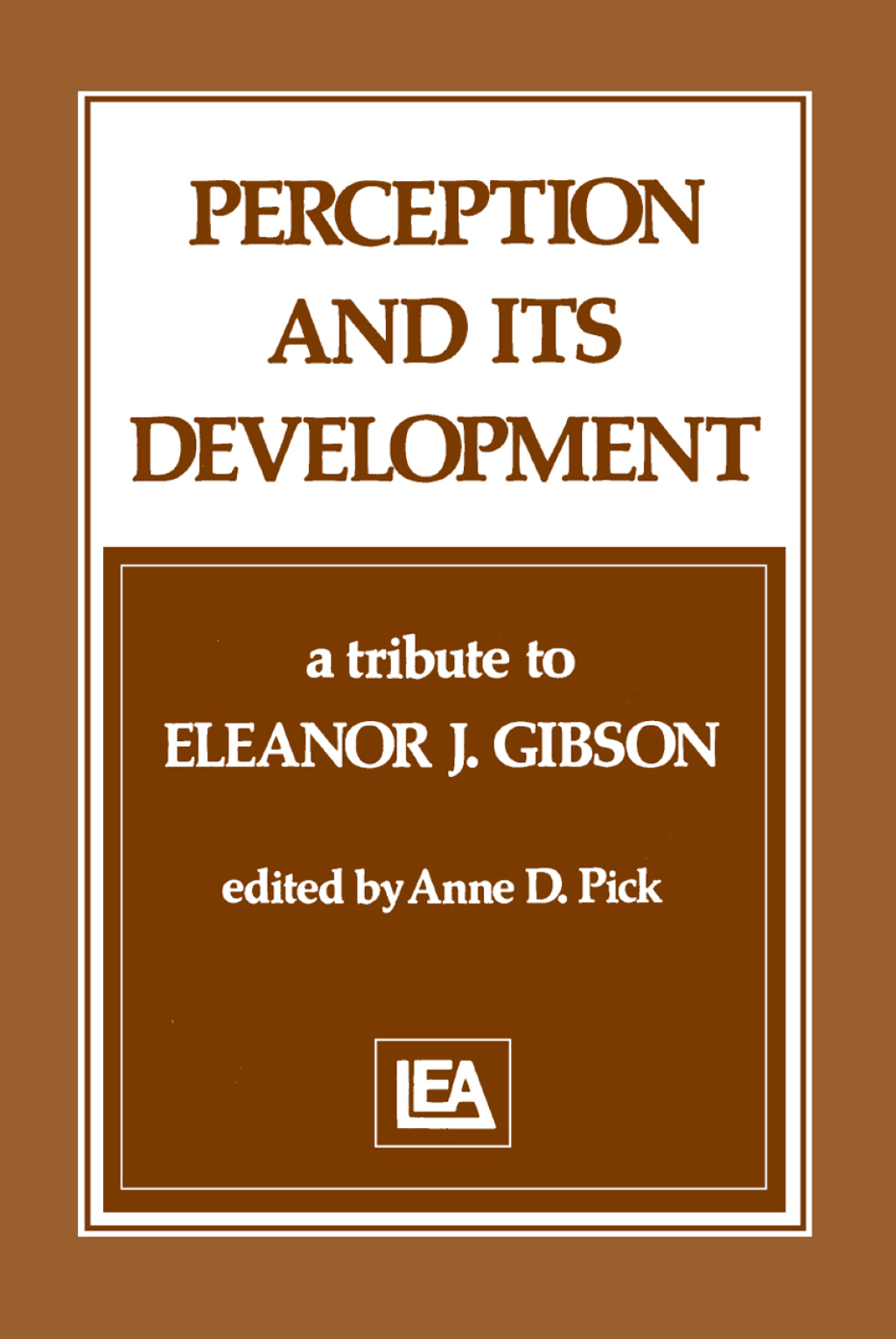 Perception and Its Development A Tribute To Eleanor J. Gibson 1st Edition â€“ PDF/EPUB Version Downloadable