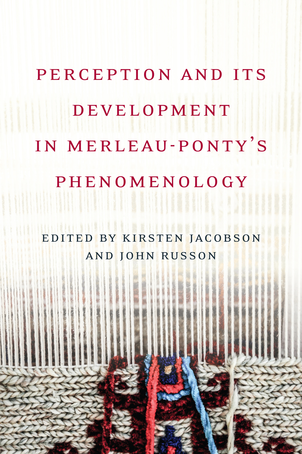 Perception and its Development in Merleau-Ponty's Phenomenology 1st Edition â€“ PDF/EPUB Version Downloadable