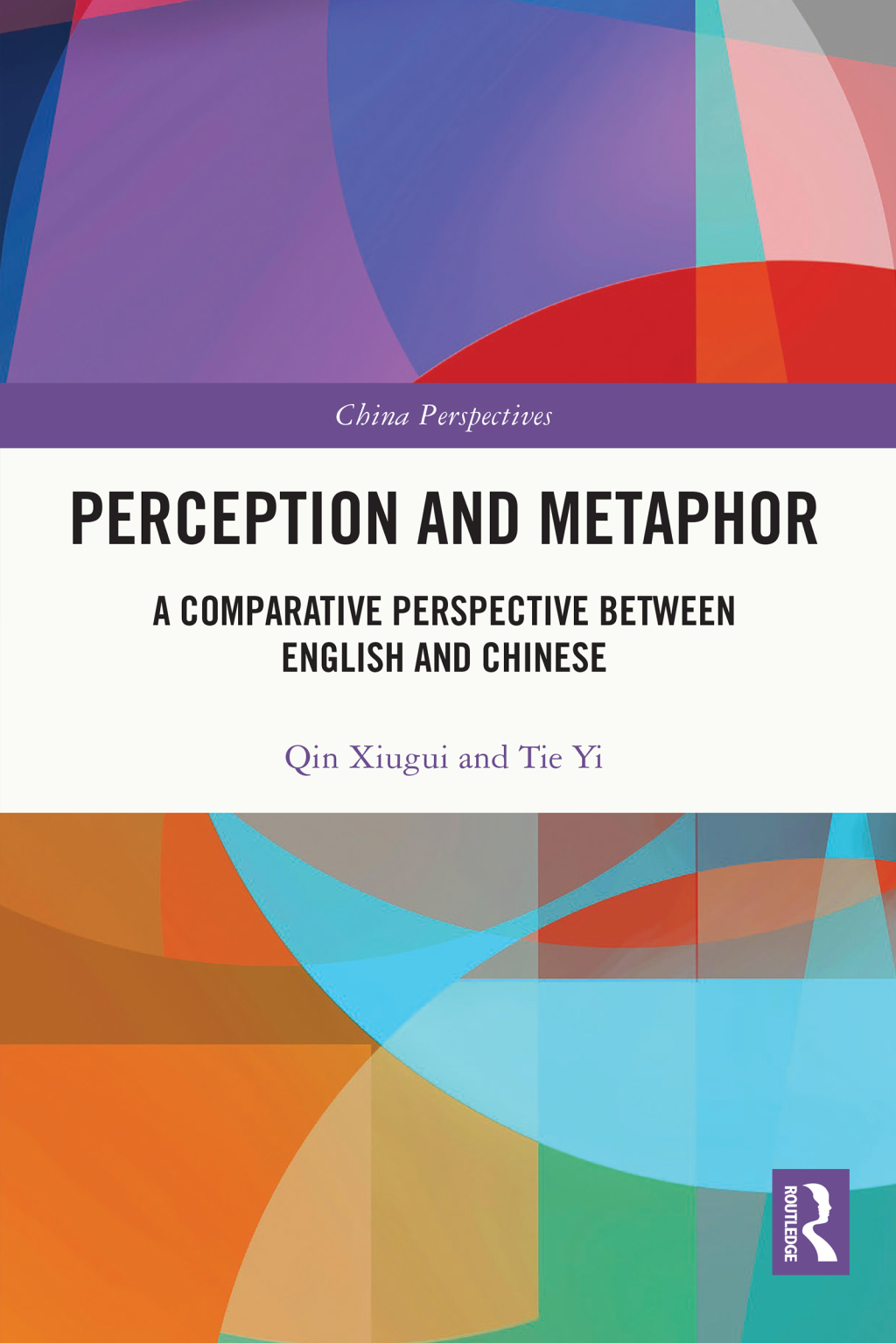 Perception and Metaphor A Comparative Perspective Between English and Chinese 1st Edition â€“ PDF/EPUB Version Downloadable