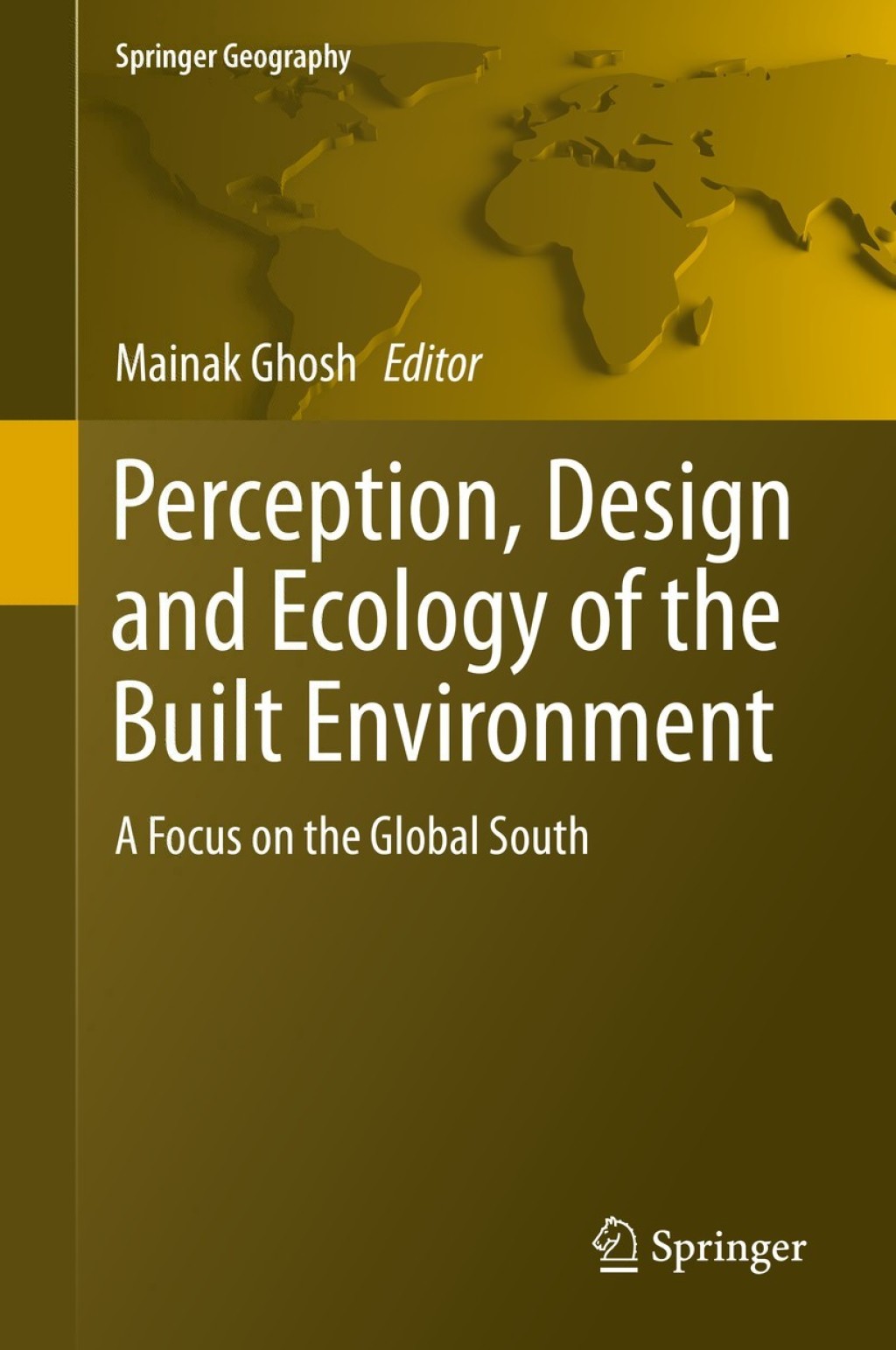 Perception, Design and Ecology of the Built Environment A Focus on the Global South  â€“ PDF/EPUB Version Downloadable