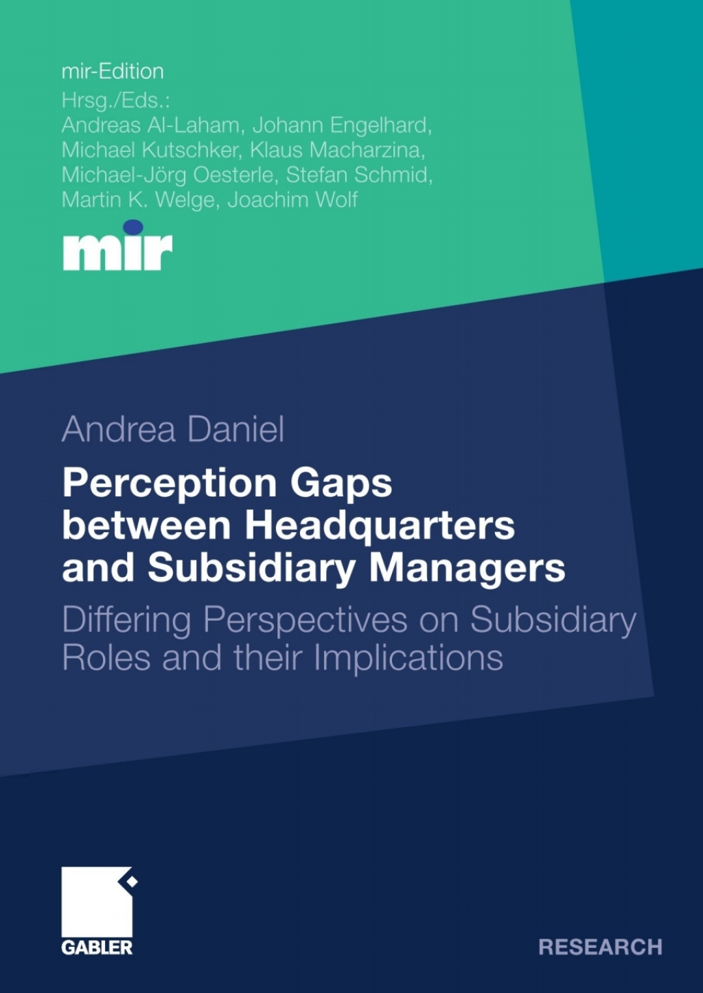 Perception Gaps between Headquarters and Subsidiary Managers Differing Perspectives on Subsidiary Roles and their Implications  â€“ PDF/EPUB Version Downloadable