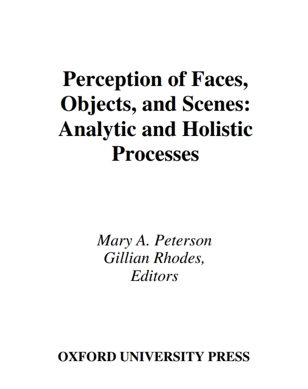 Perception of Faces, Objects, and Scenes Analytic and Holistic Processes 1st Edition â€“ PDF/EPUB Version Downloadable