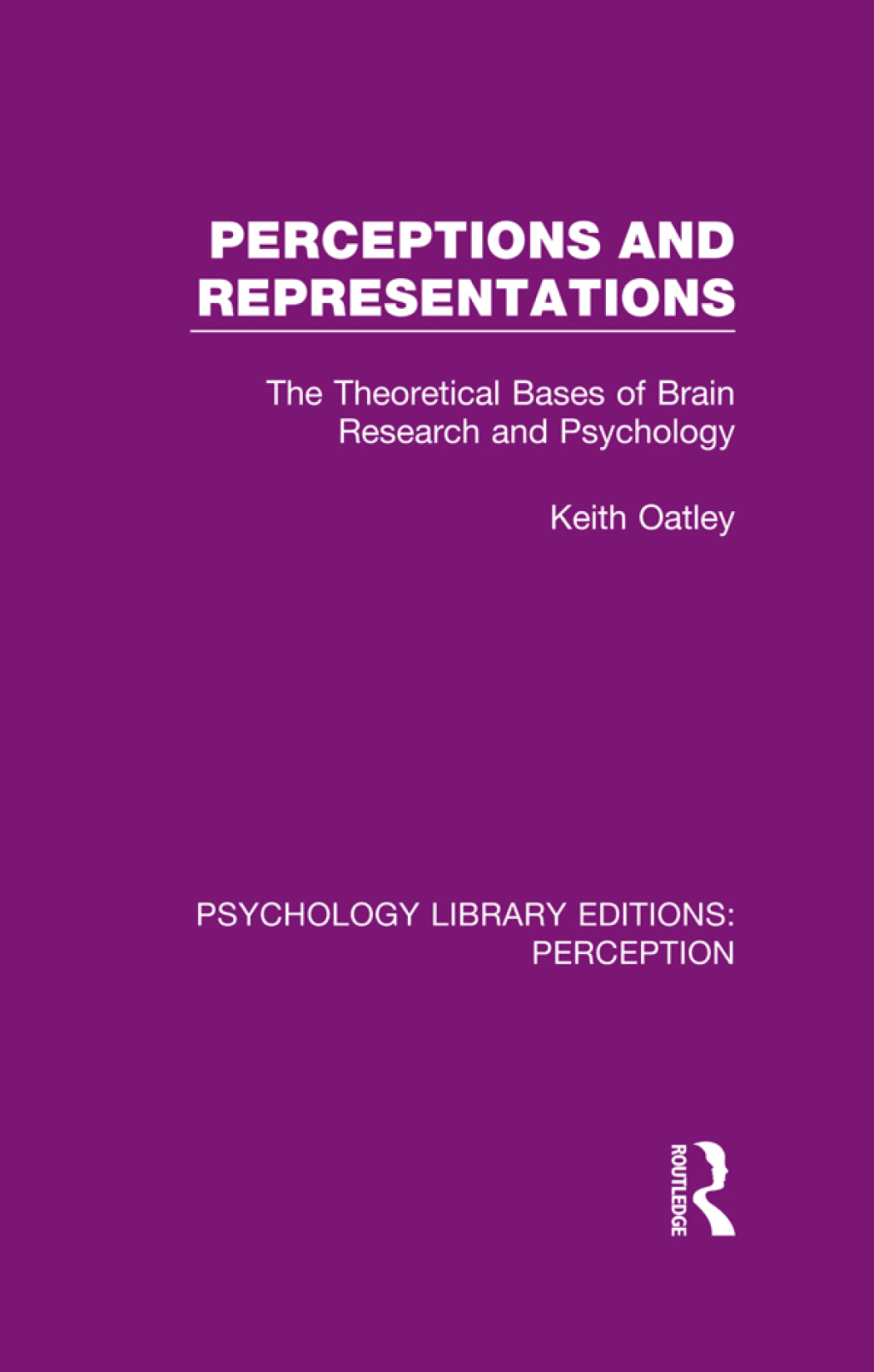 Perceptions and Representations The Theoretical Bases of Brain Research and Psychology 1st Edition â€“ PDF/EPUB Version Downloadable