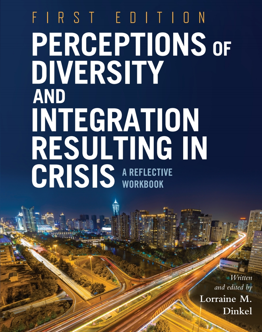 Perceptions of Diversity and Integration Resulting in Crisis 1st Edition â€“ PDF/EPUB Version Downloadable